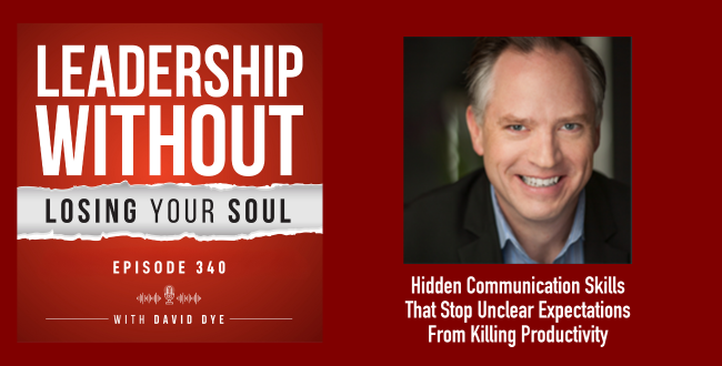 340 Hidden Leadership Communication Skills That Stop Unclear Expectations From Killing Productivity