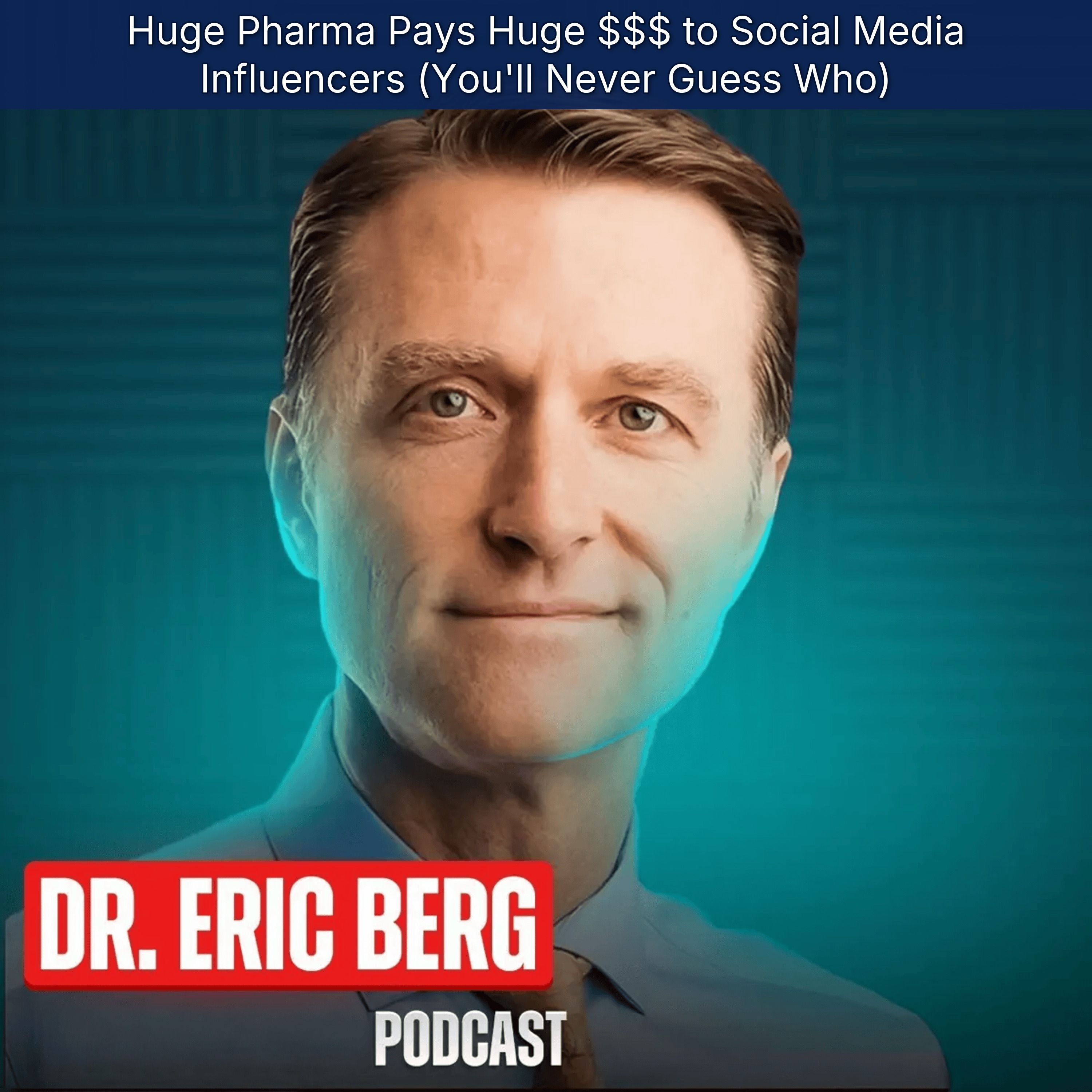 Huge Pharma Pays Huge $$$ to Social Media Influencers (You'll Never Guess Who)