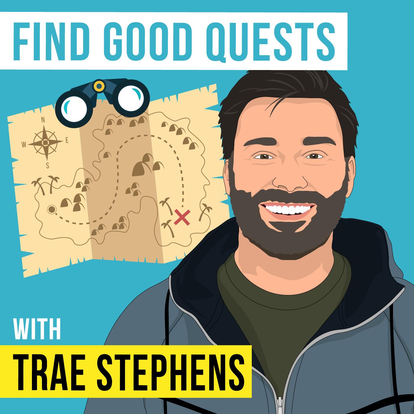 Trae Stephens - Find Good Quests