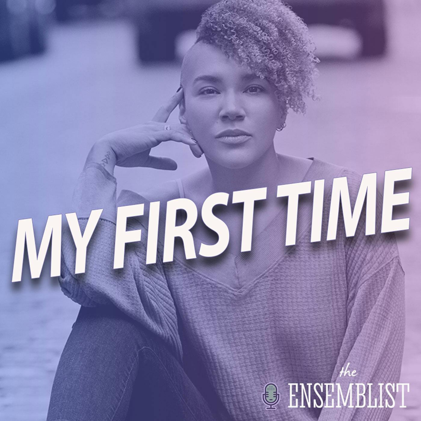 #316 - My First Time (Hair - feat. Emmy Raver-Lampman)