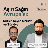 Aşırı Sağın Avrupa’sı: Krizler, Kayan Merkez ve Türkiye