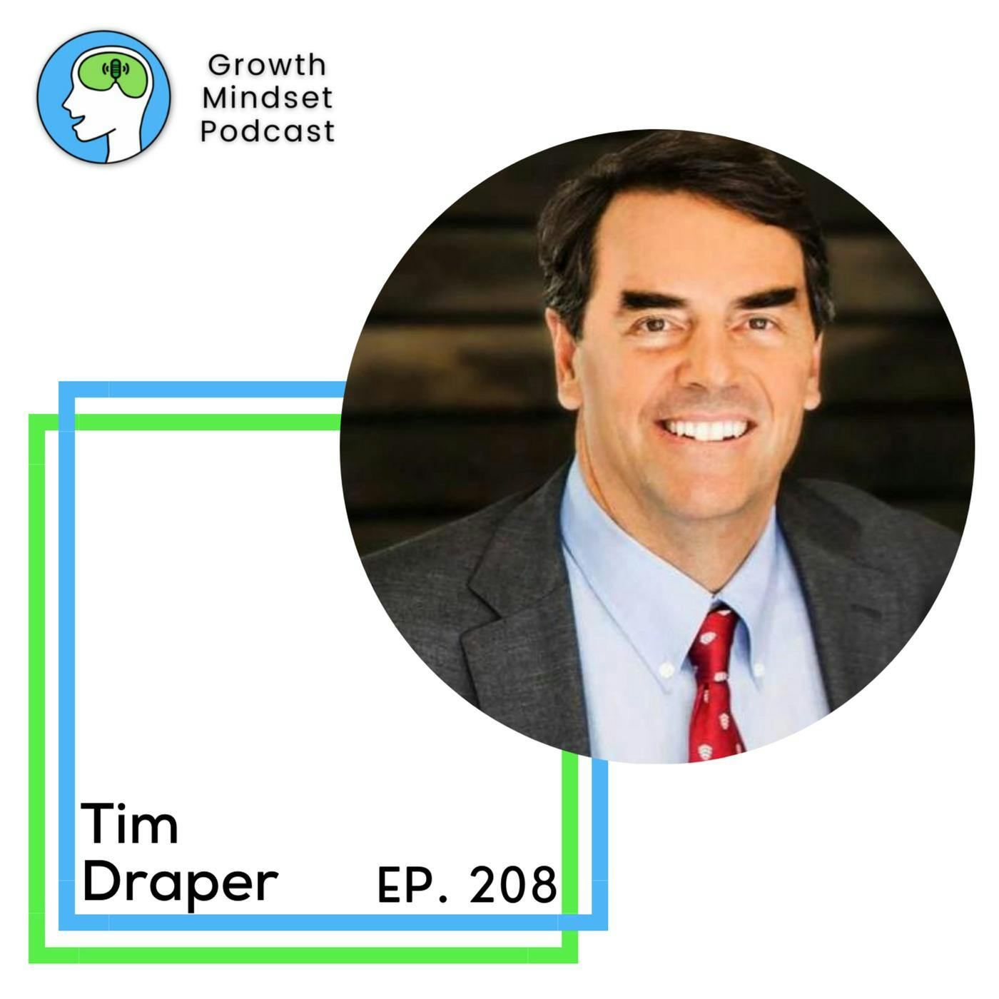 208: Tim Draper - The Master of VC on Predicting and Creating the Future