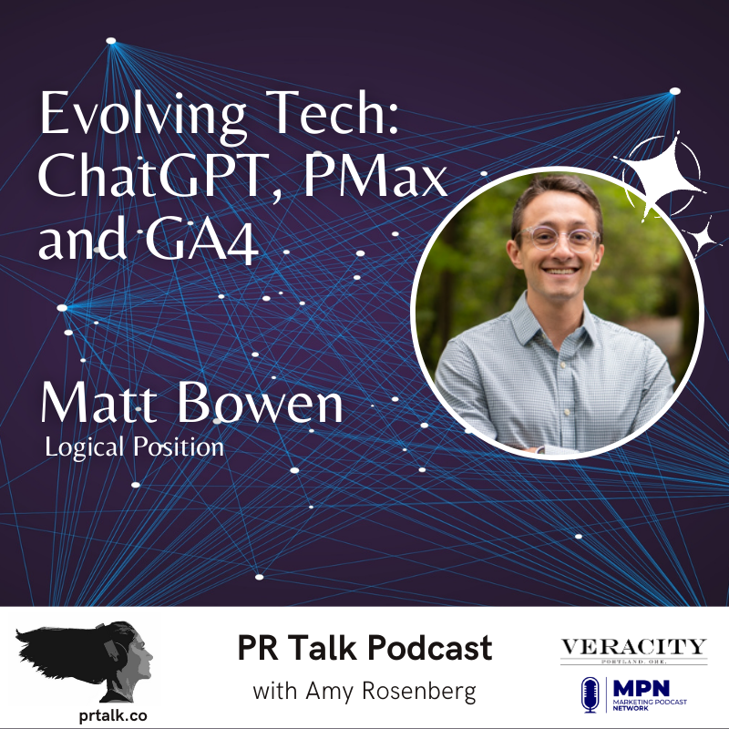 How Marketers Can Use Evolving Tech like ChatGPT, PMax and GA4 with Matt Bowen