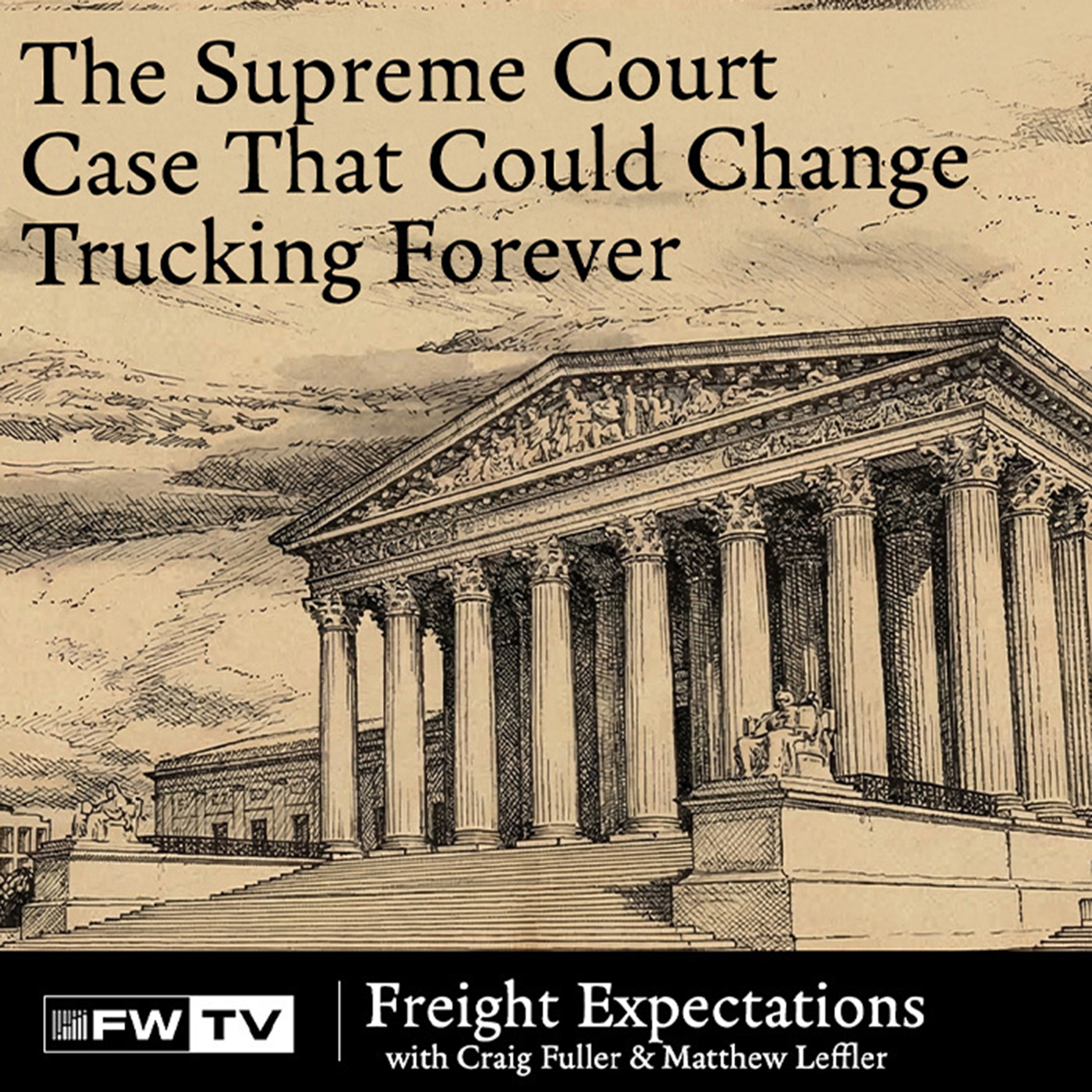 The Supreme Court Case That Could Change Trucking Forever episode artwork