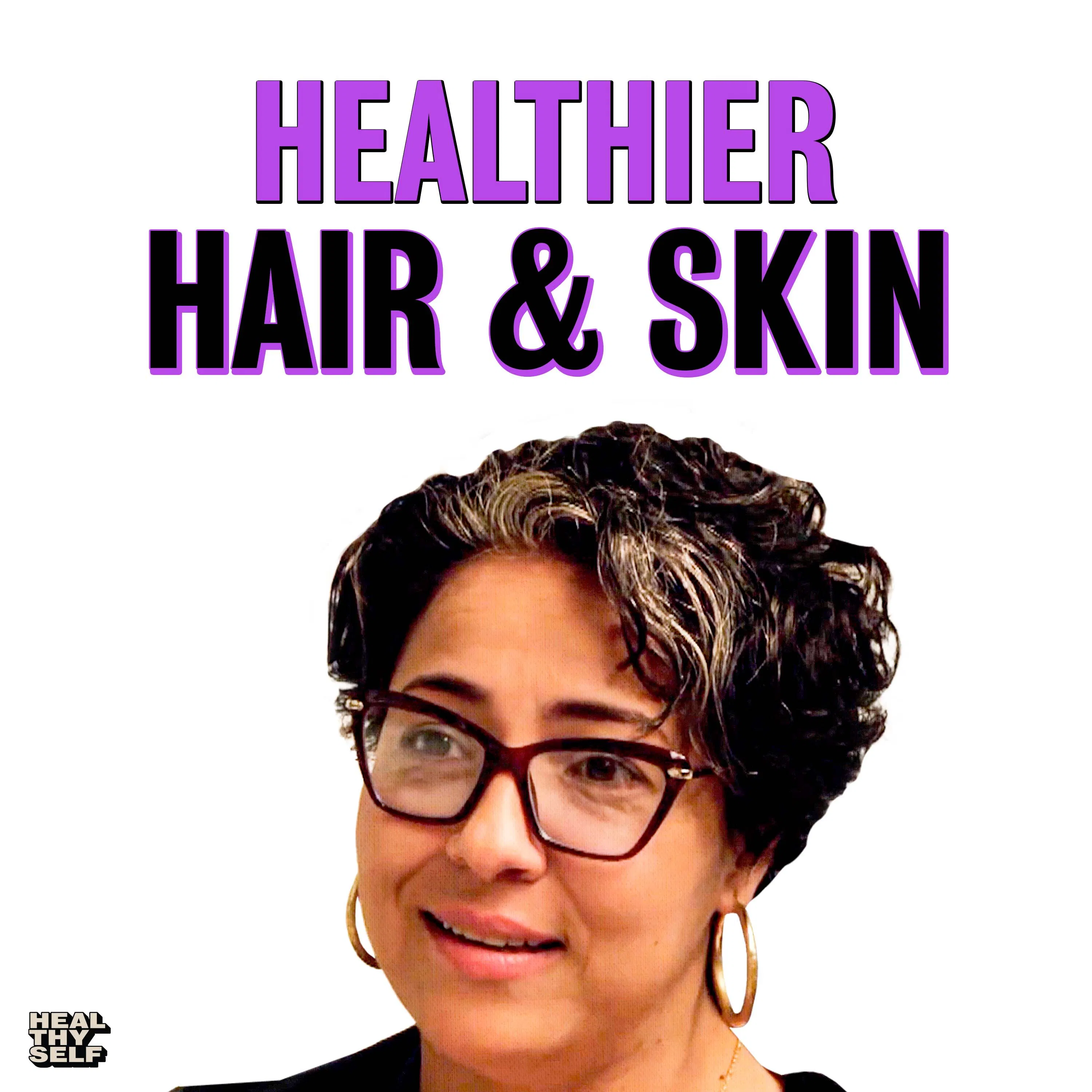 What Your Hair And Skin Says About Your Health W Dr Andrea Echeverry what-your-hair-and-skin-says-about-your-health-w-dr-andrea-echeverry