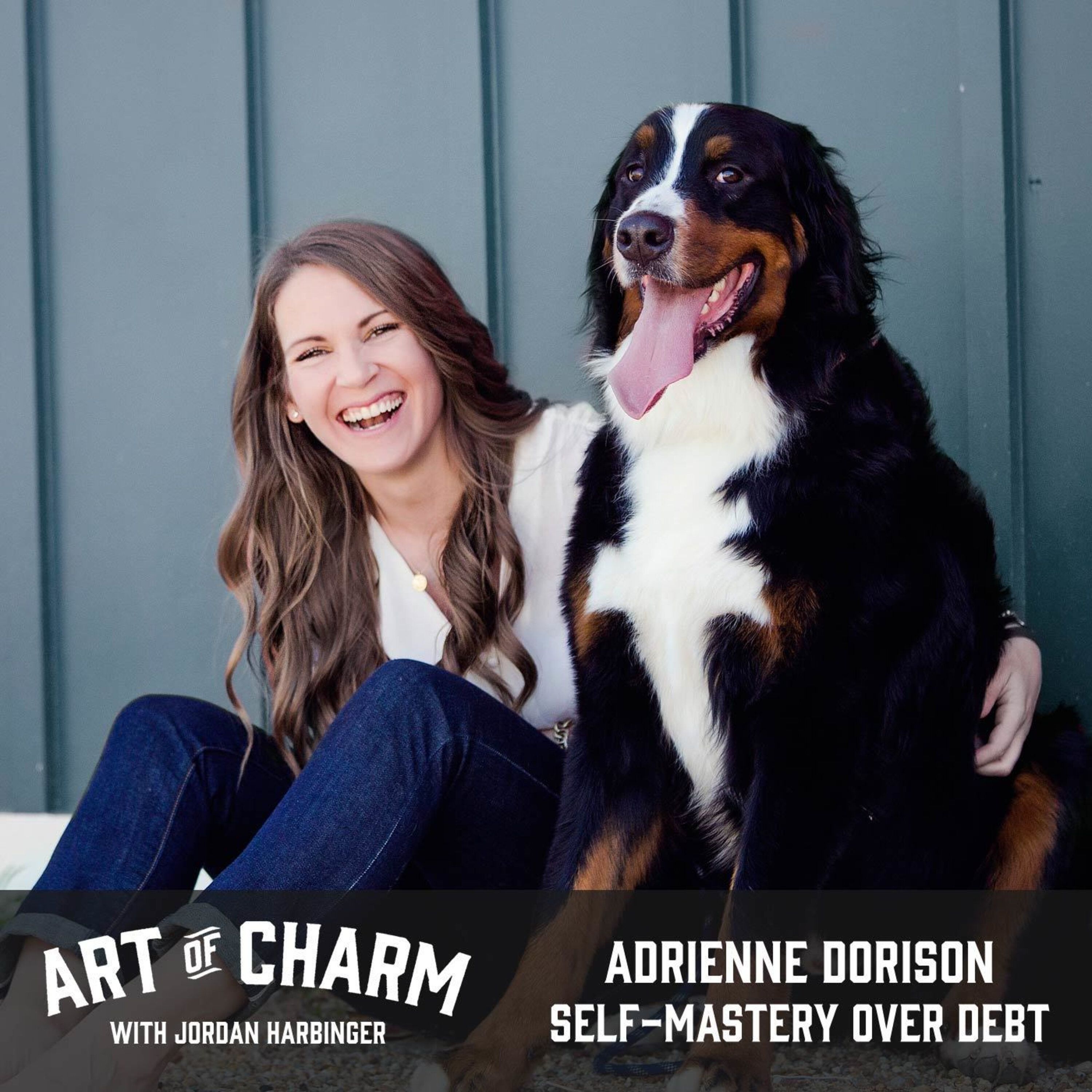 465: Adrienne Dorison | Self-Mastery over Debt