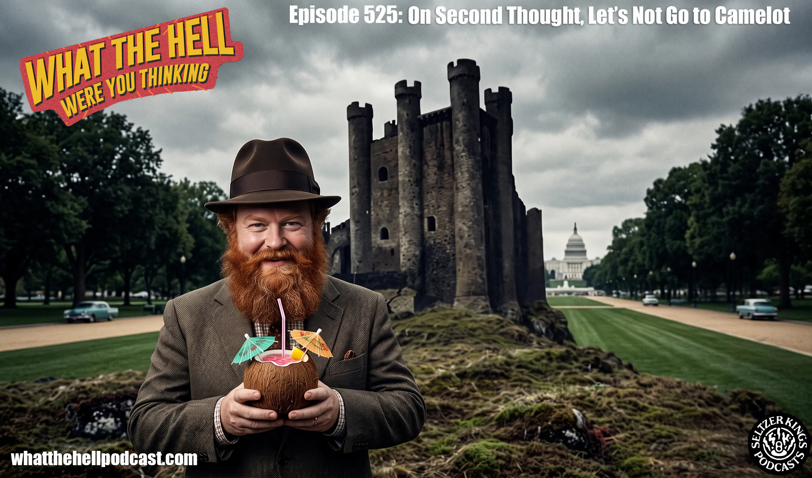 Episode 525: On Second Thought, Let's Not Go to Camelot episode artwork
