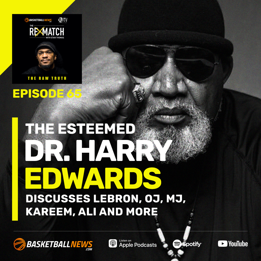 Athlete Activist Dr. Harry Edwards On LeBron's Greatness On & Off The Court, Ali, Kareem, MJ, More