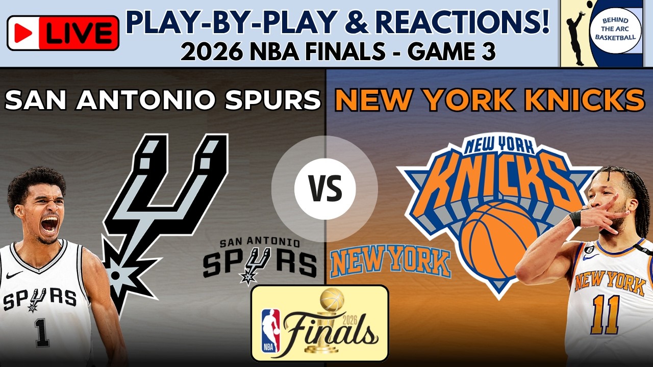 2026 NBA Finals - Game 3: San Antonio Spurs vs New York Knicks (Live Play-By-Play & Reactions) episode artwork
