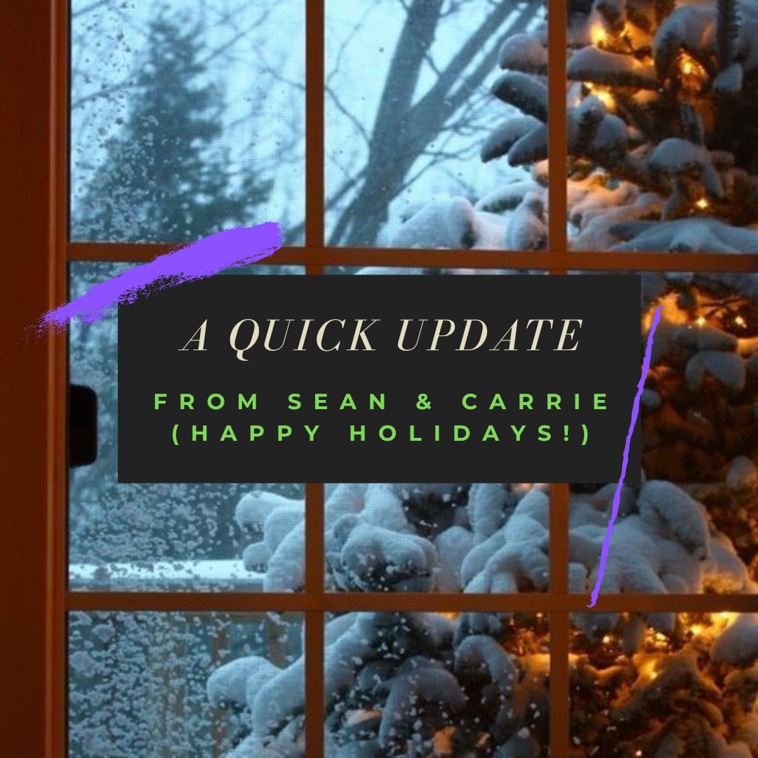 A Quick Update from Sean & Carrie