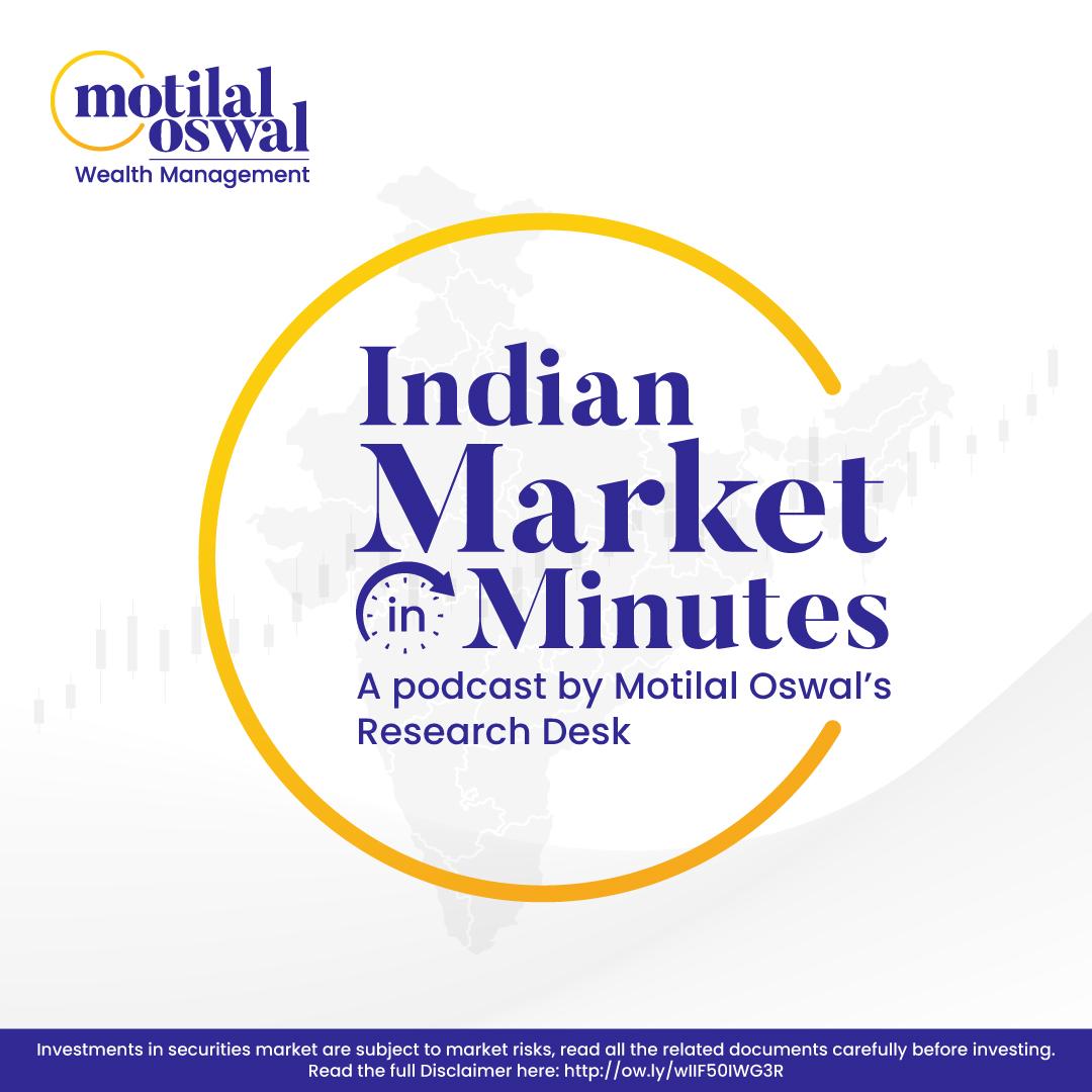 Indian Market in Minutes with Motilal Oswal