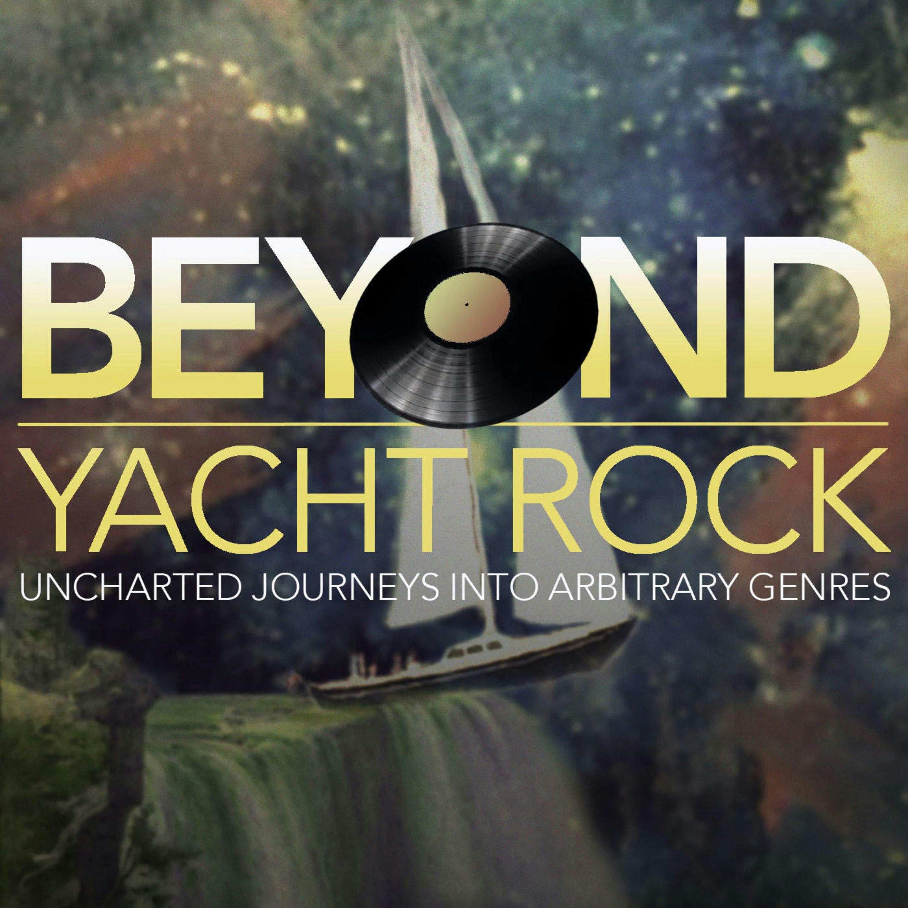 Beyond Yacht Rock