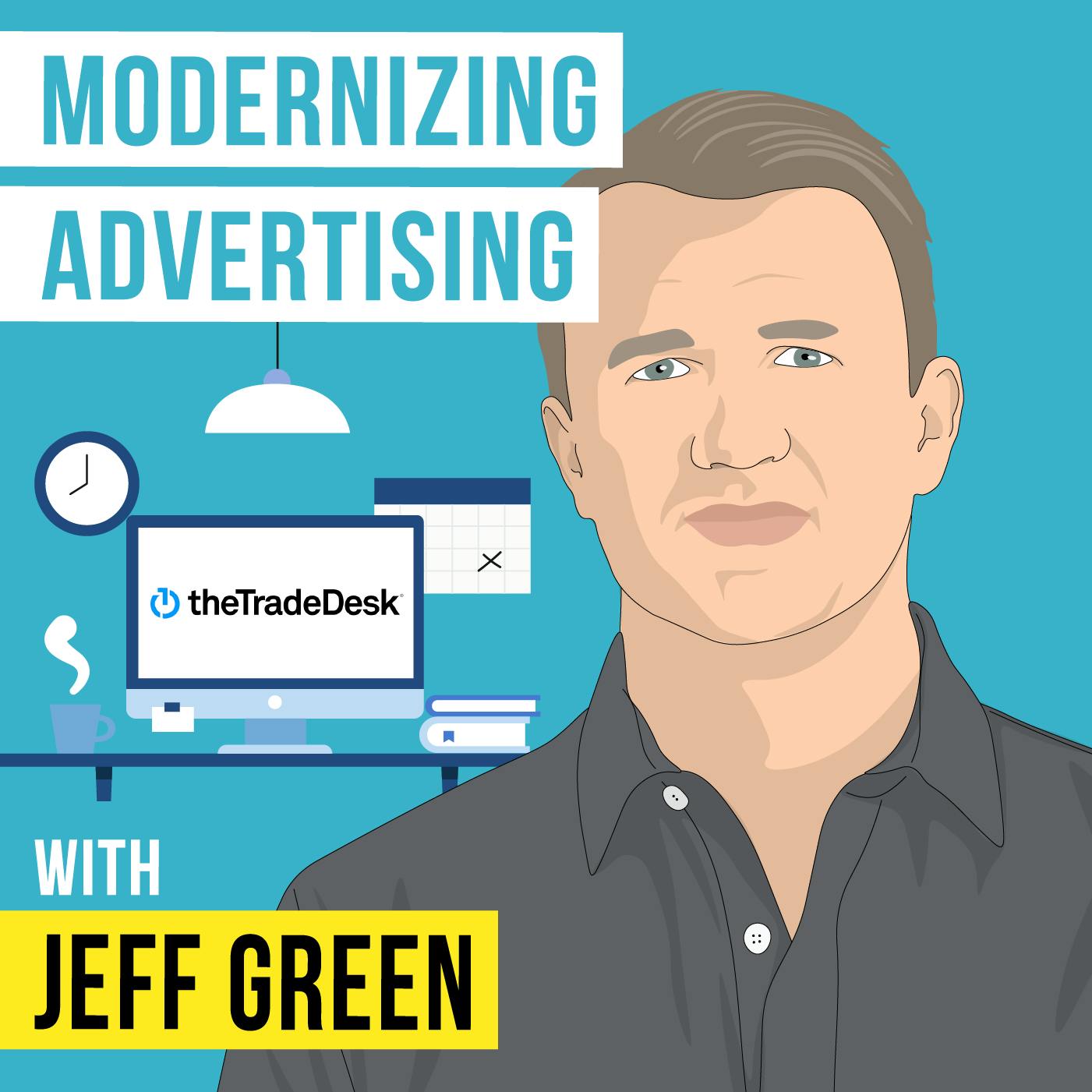 Jeff Green – Modernizing Advertising – [Invest Like the Best, EP.315]