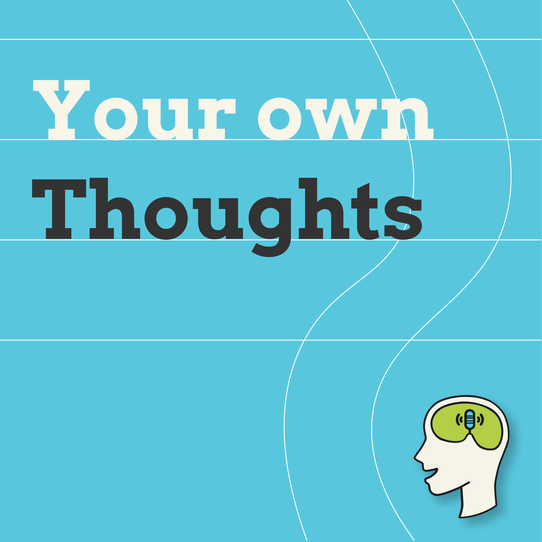 How to Think for Yourself