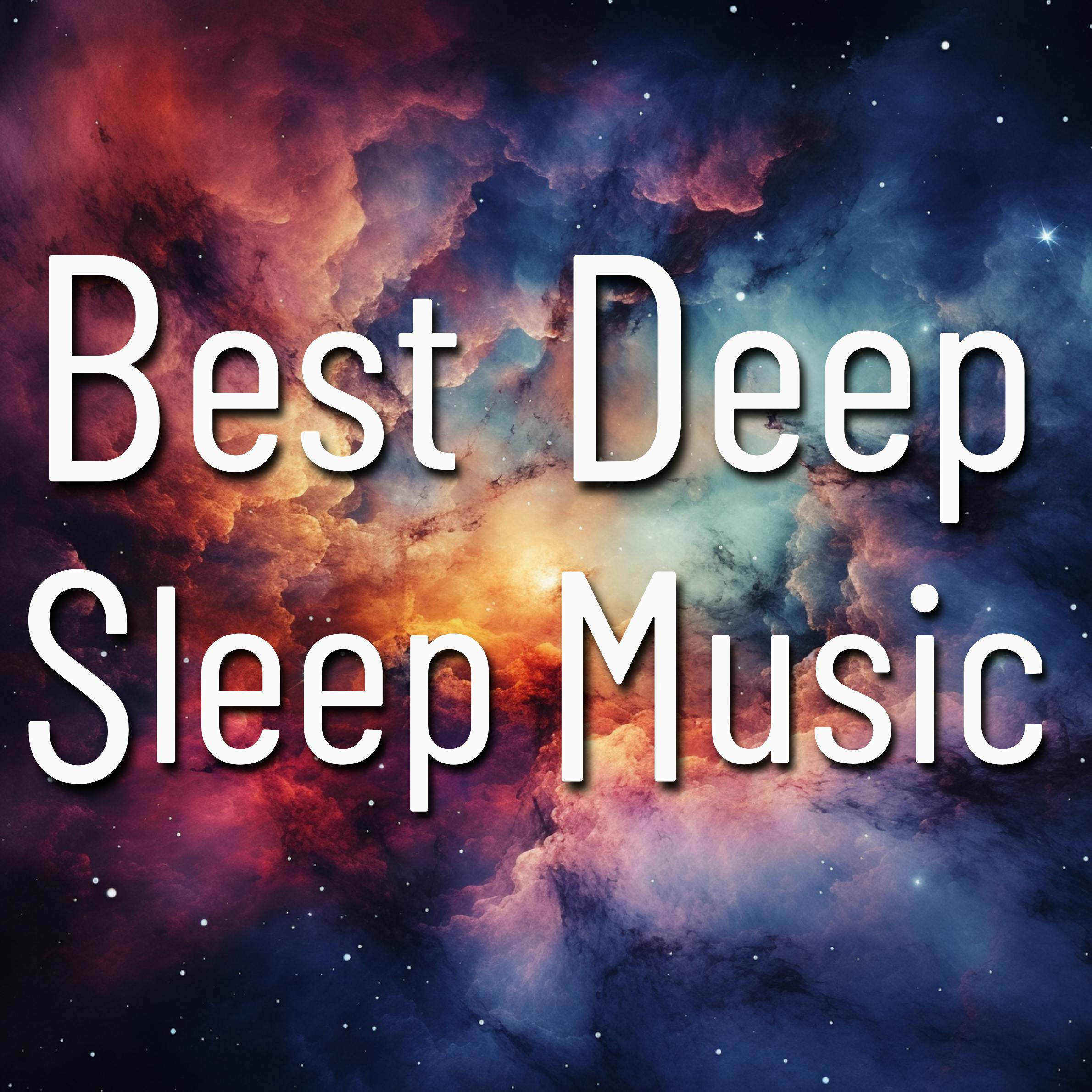 Best Deep Sleep Music