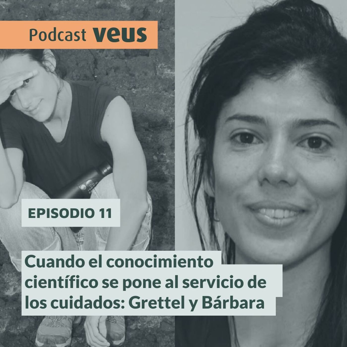 Cuando el conocimiento científico se pone al servicio de los cuidados, con Grettel y Bárbara.