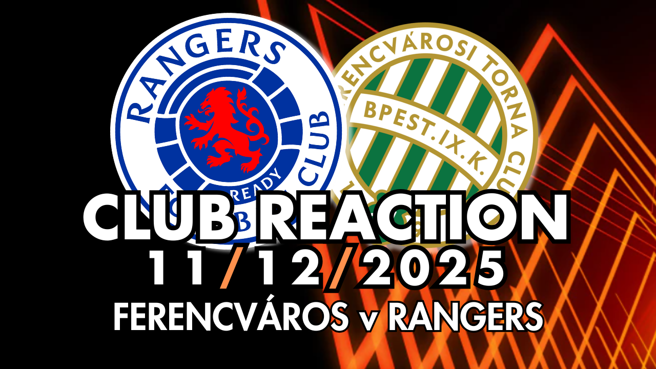 WELL...THAT'S THAT! | Ferencvaros 2-1 Rangers | Club Reaction