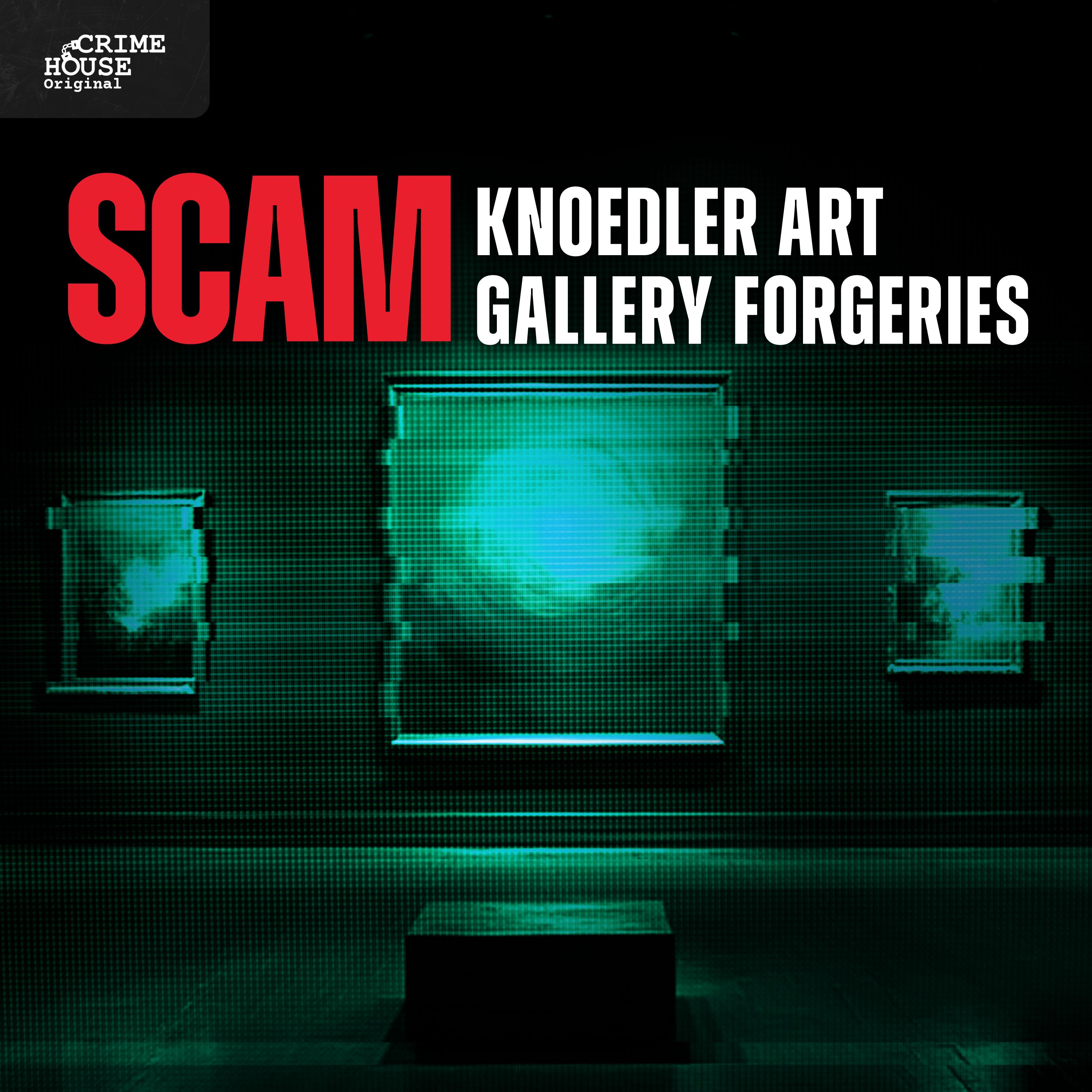 SCAM: Knoedler Art Gallery Forgeries