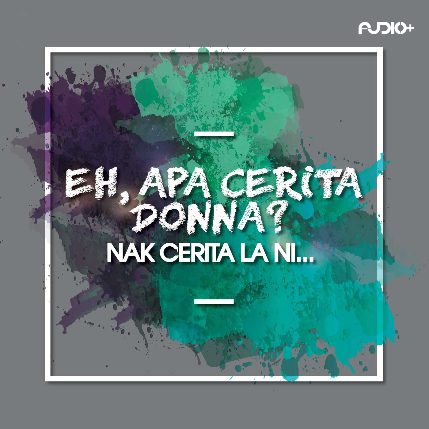 Episode 06 - Perlu Ke Nak Kongsi Happy Dekat Media Sosial? : Eh! Apa Cerita Donna? episode artwork