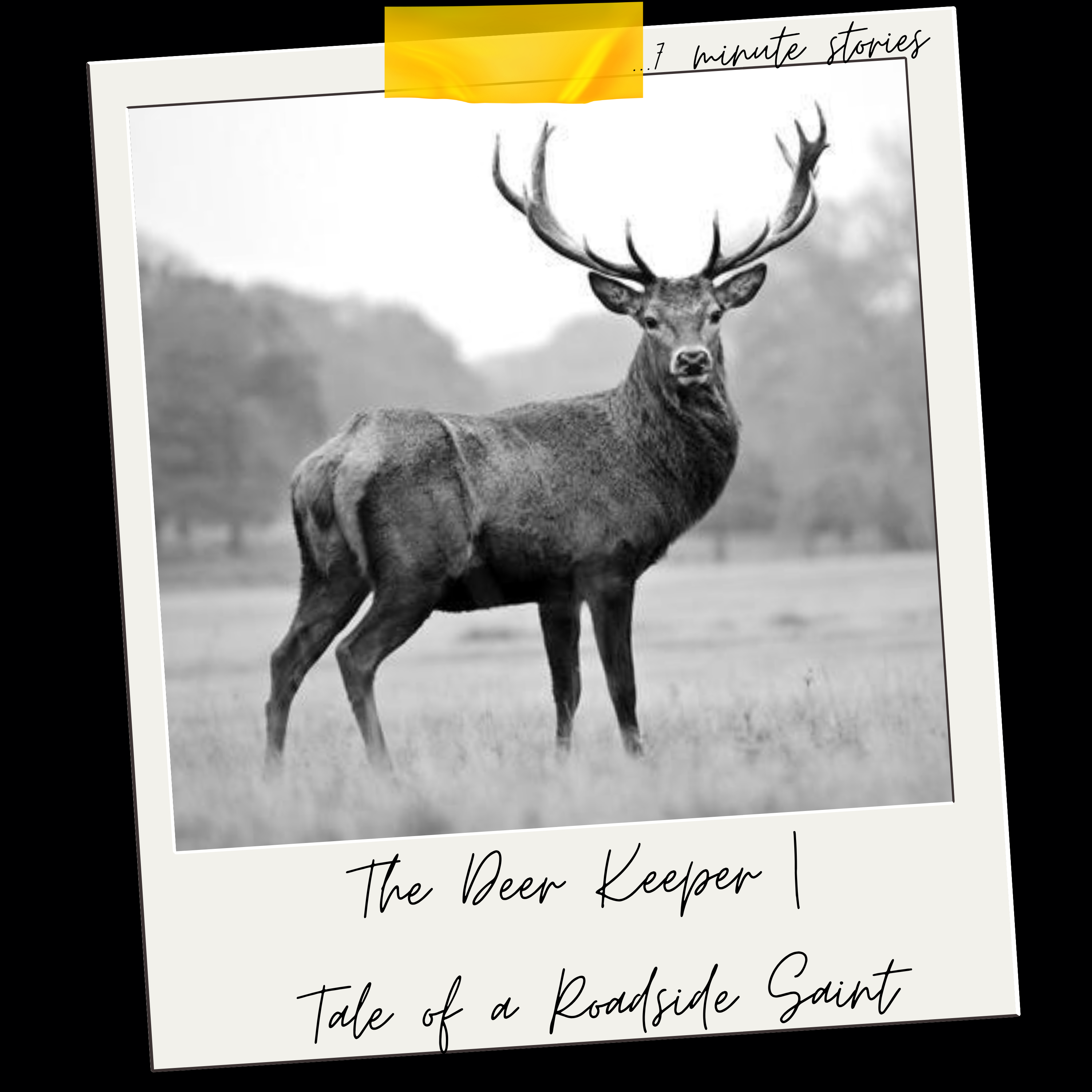 The Deer Keeper: Tale of a Roadside Saint