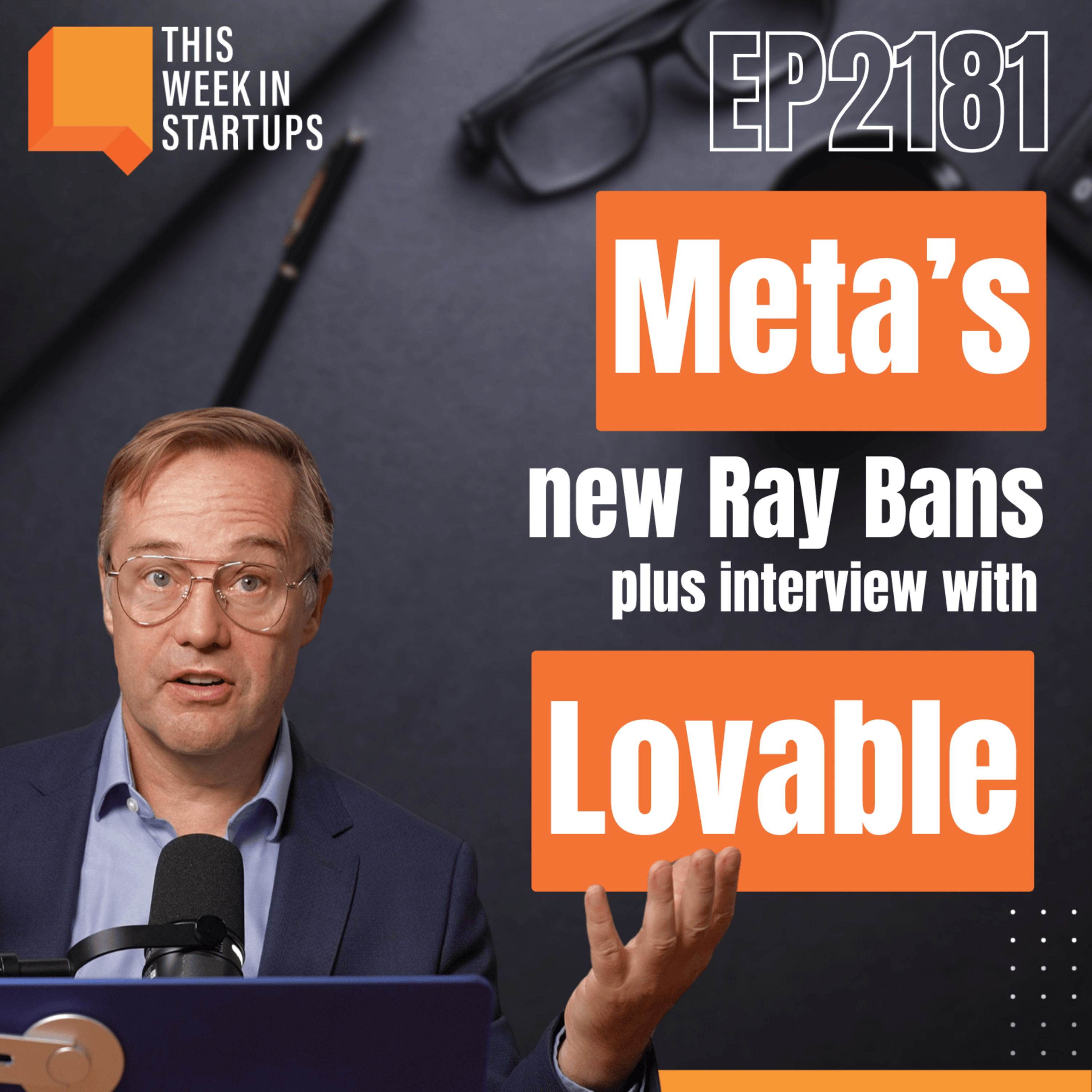 Meta's "creepy" new Ray Bans, Beehiiv teams with Discord, AND a visit from Lovable CEO Anton Osika! | E2181