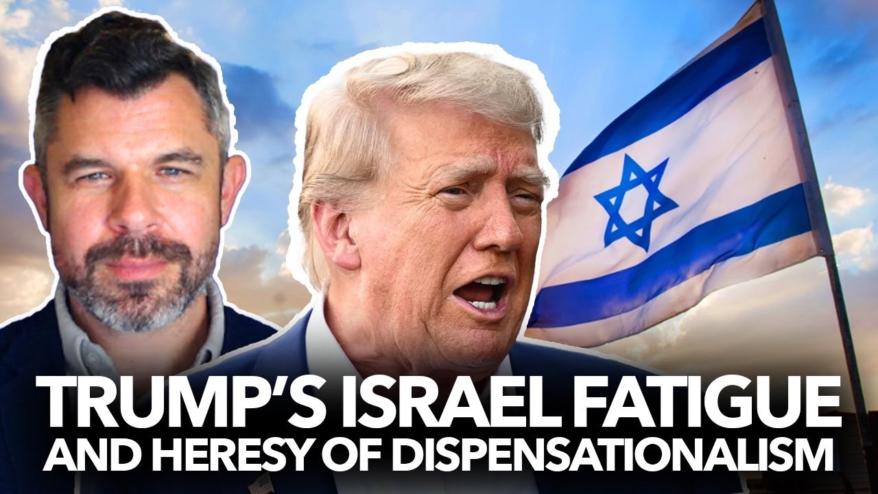 1224: Trump’s ISRAEL FATIGUE and the Heresy of Dispensationalism behind this War – Dr. Taylor Marshall