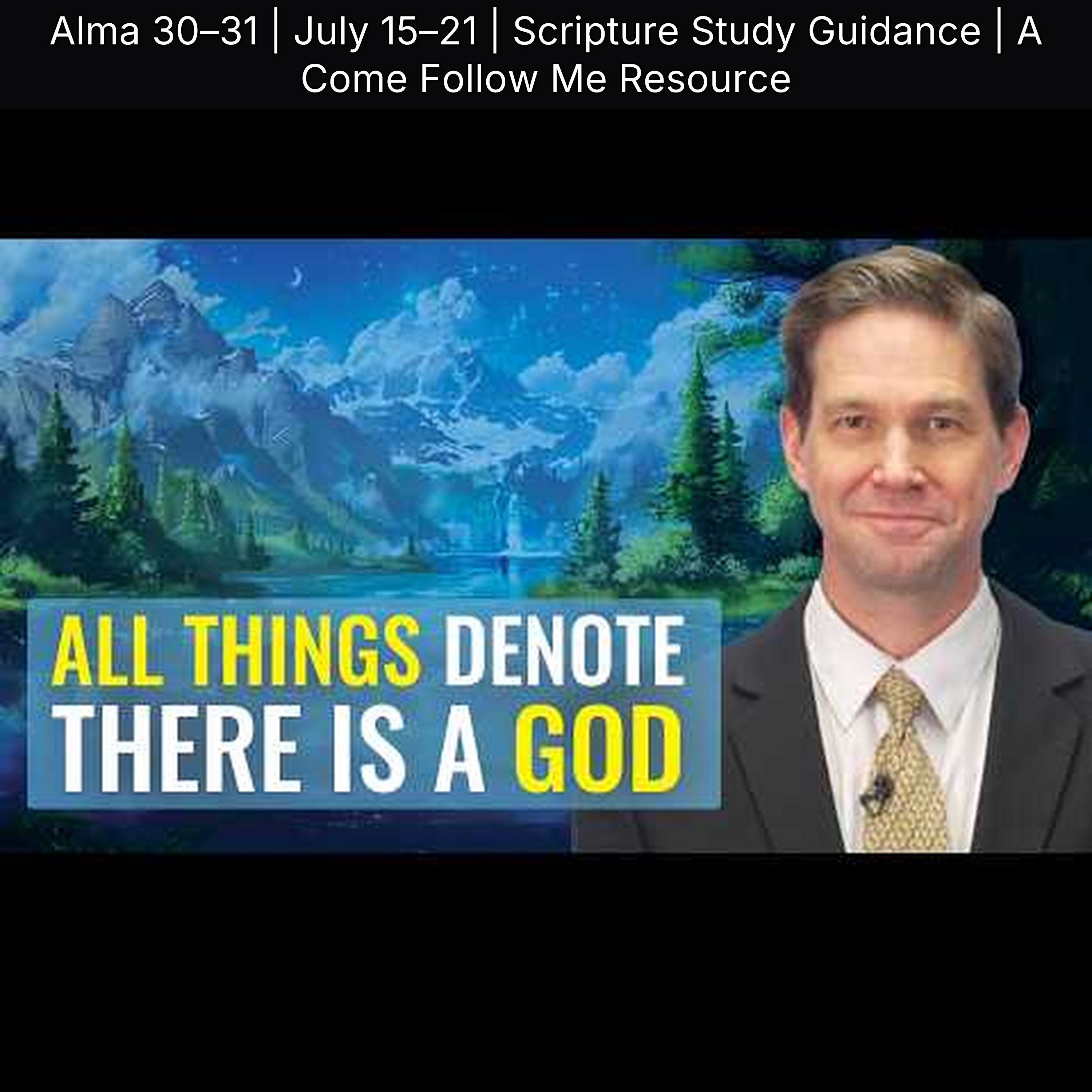 Alma 30–31 | July 15–21 | Scripture Study Guidance | A Come Follow Me Resource episode artwork