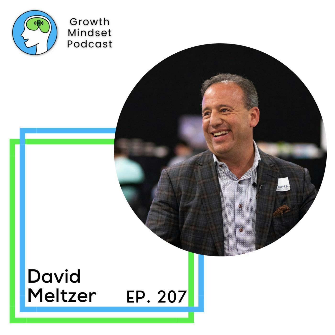 207: The Abundance Mindset and Secret to Happiness; David Meltzer, Co-Founder of Sports 1 Marketing