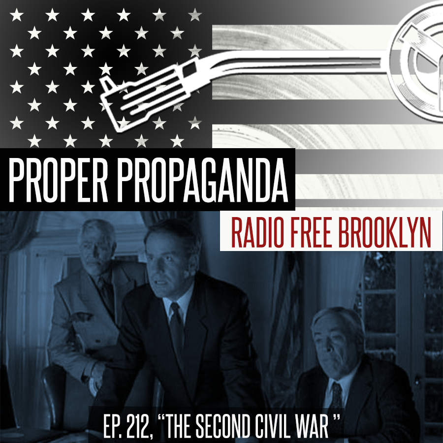 Proper Propaganda Ep. 212, "The Second Civil War" episode artwork