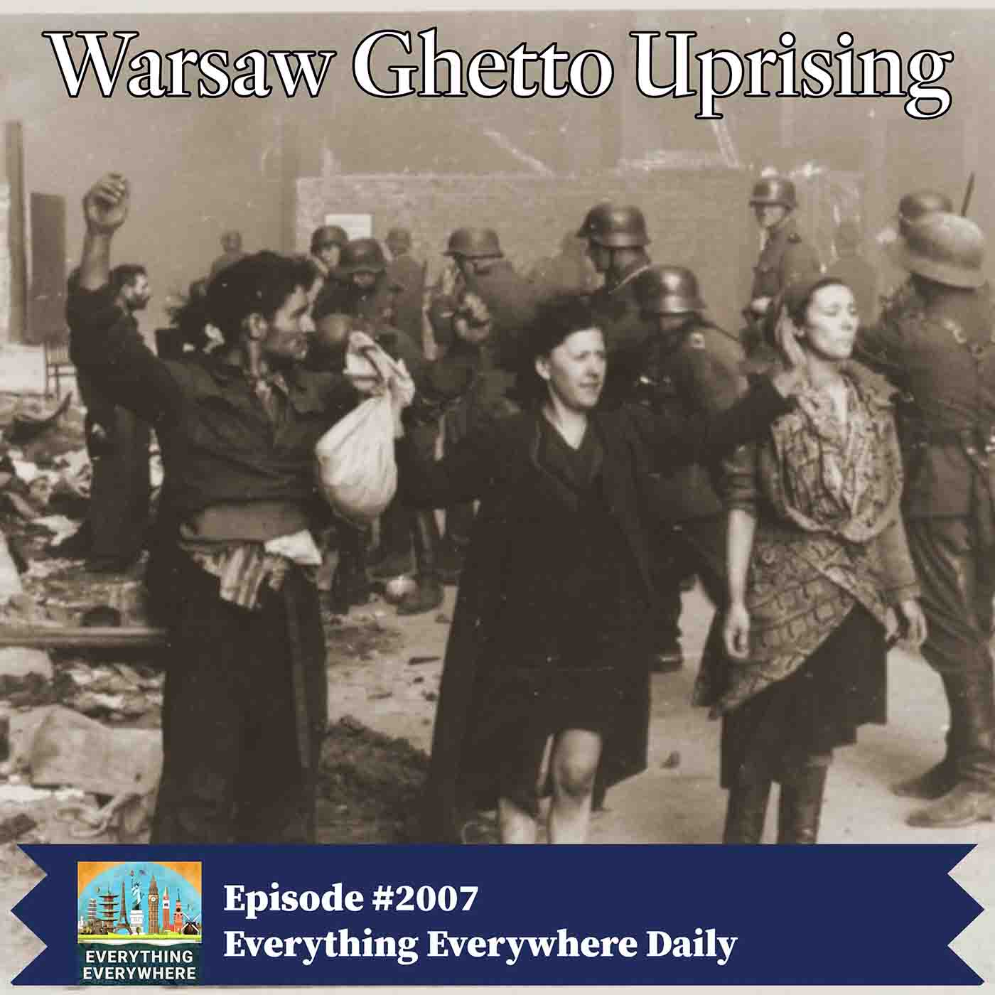 The Warsaw Ghetto Uprising