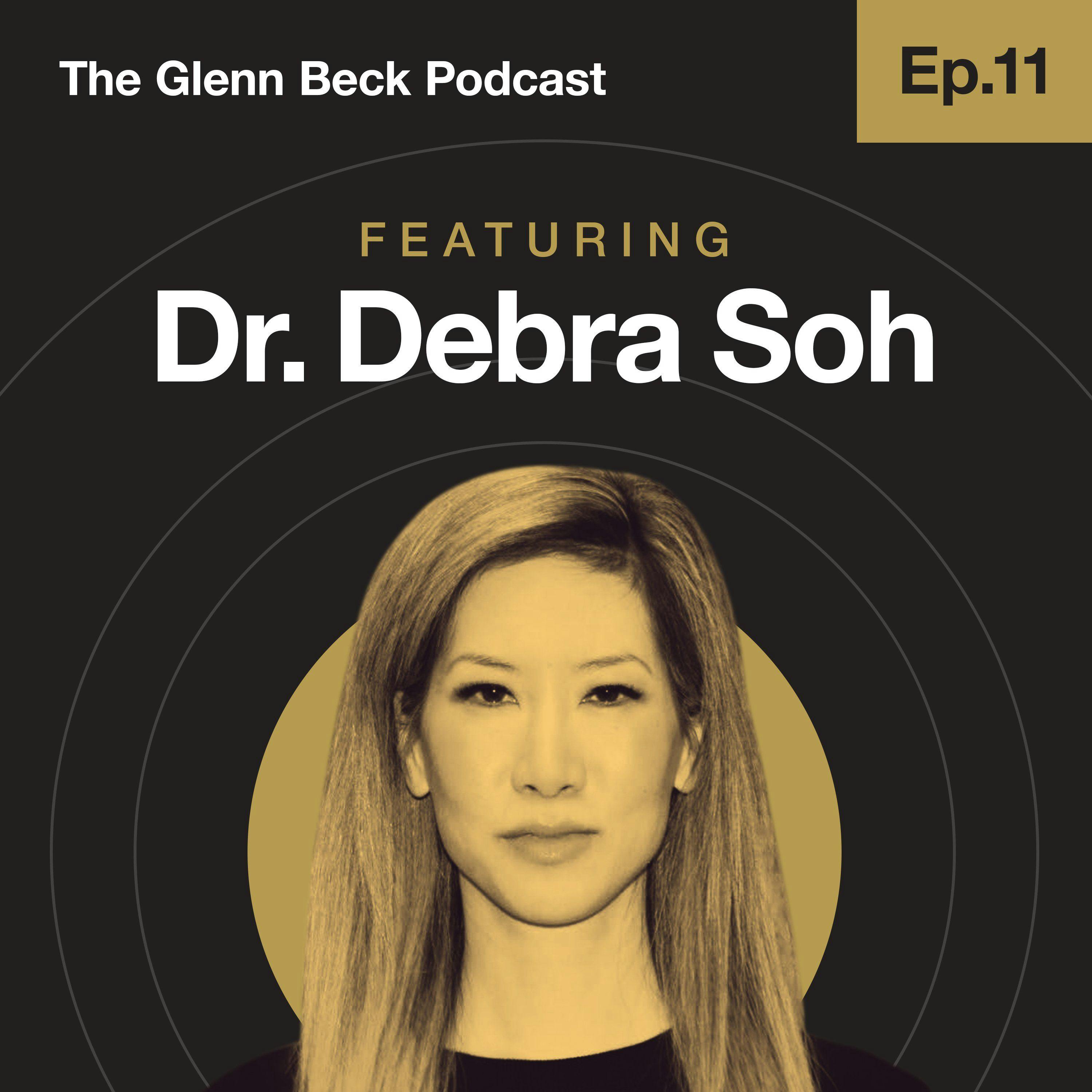 Ep 11 | Dr. Debra Soh | The Glenn Beck Podcast