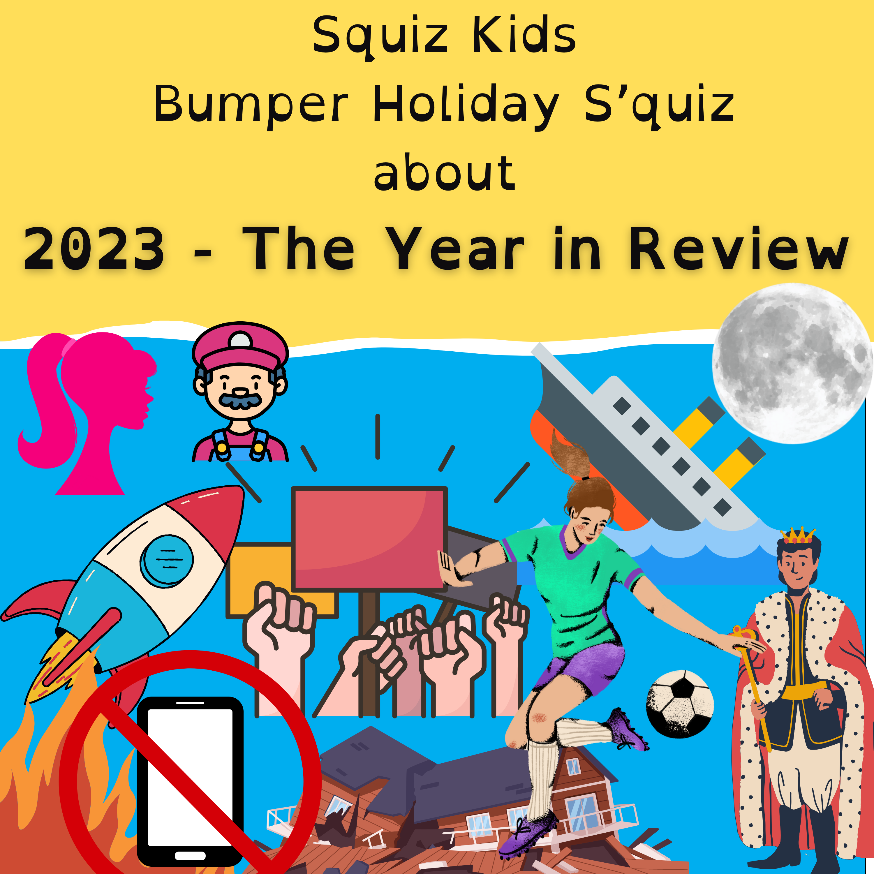 Bumper Holiday S'Quiz - 2023 - The Year In Review