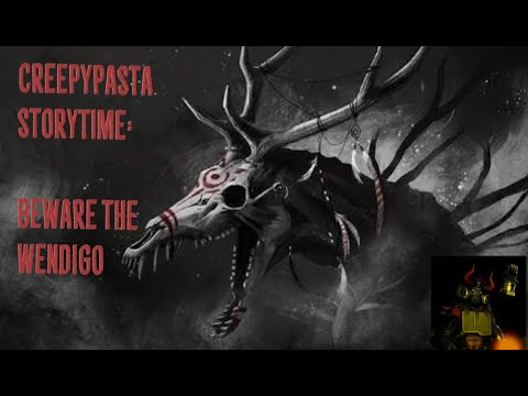 Creepypasta Storytime: Beware the Wendigo episode artwork