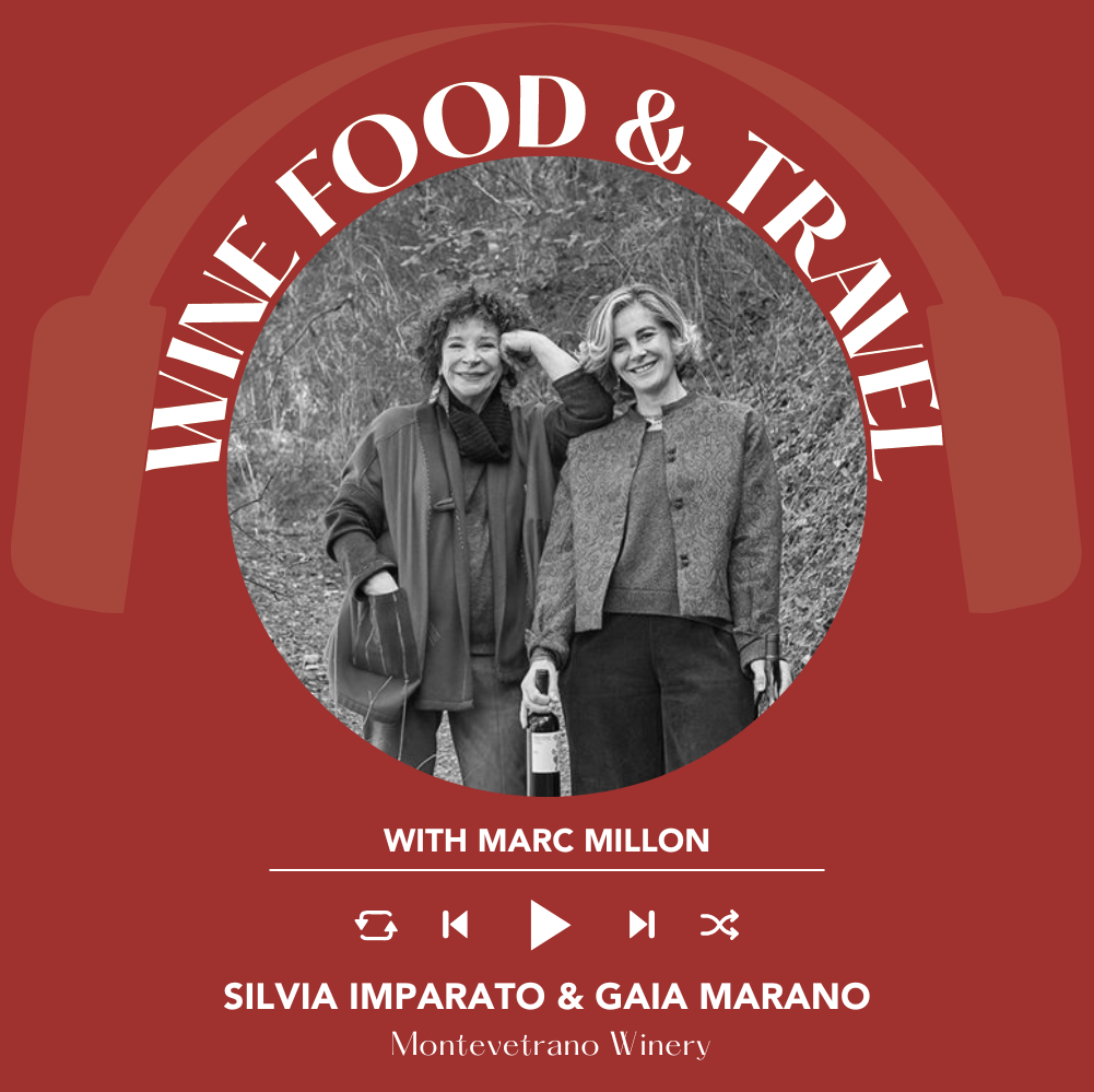 Silvia Imparato and Gaia Marano from Montevetrano winery | Wine, Food & Travel with Marc Millon