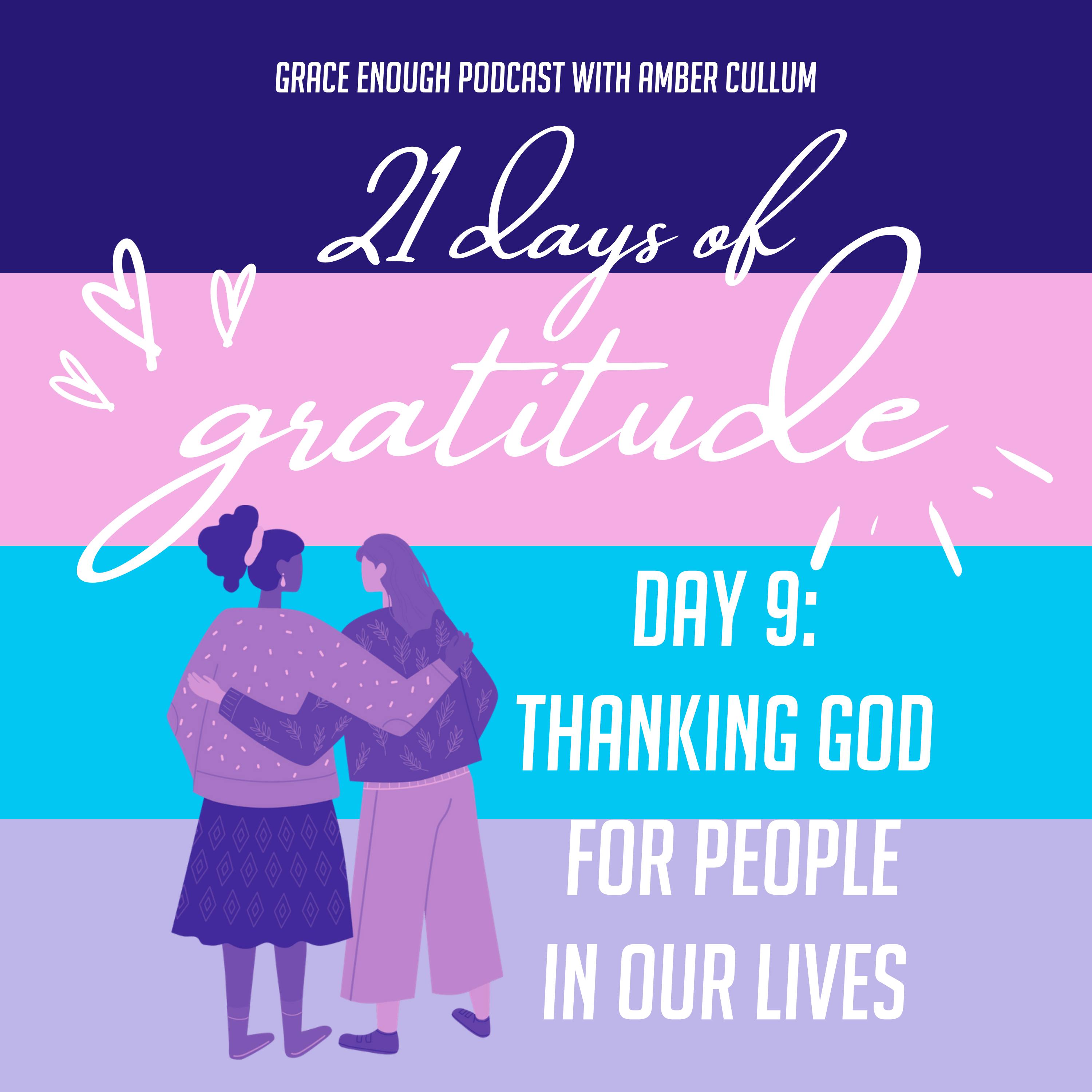 9/21 Days of Prayer: Thanking God for People in Our Lives