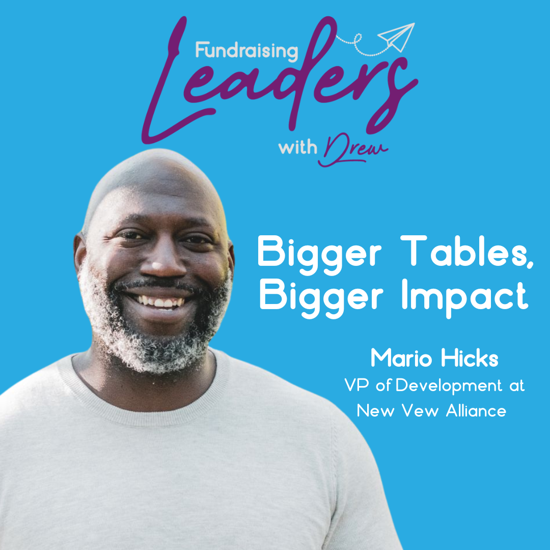 From $50K Camp Gift to Major Gifts Strategy | VP of Development Dr. Mario Hicks