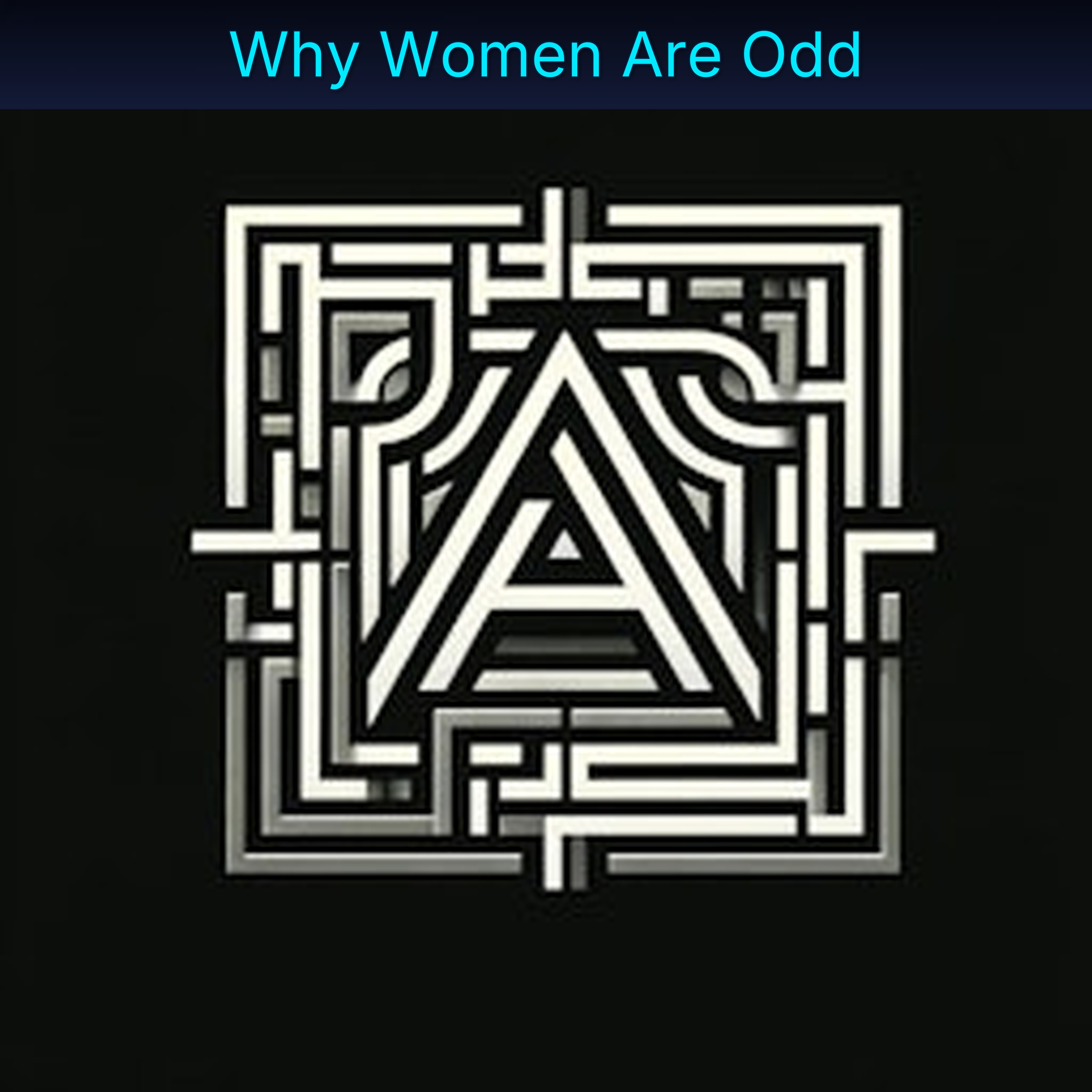 Why Women Are Odd