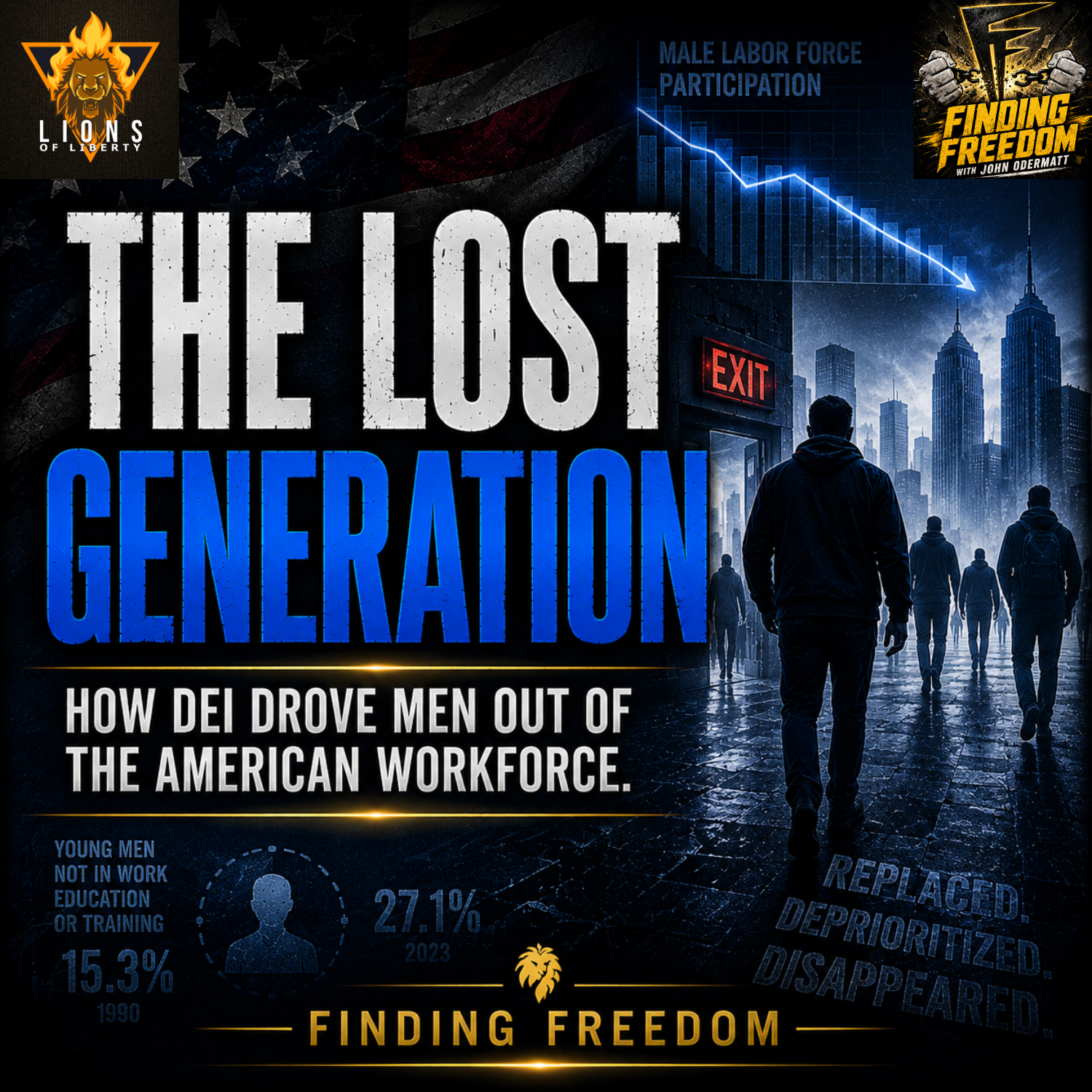 FF: The Lost Generation: How DEI Drove Men Out of the American Workforce