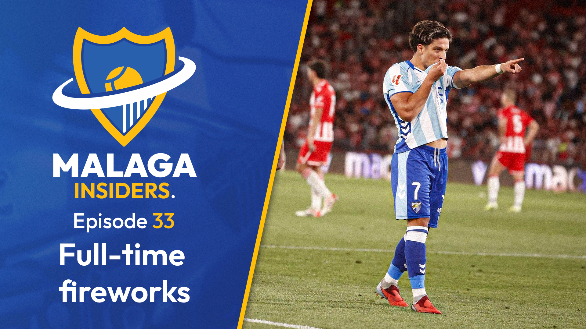 Full-time fireworks | Malaga Insiders | S1E33 episode artwork