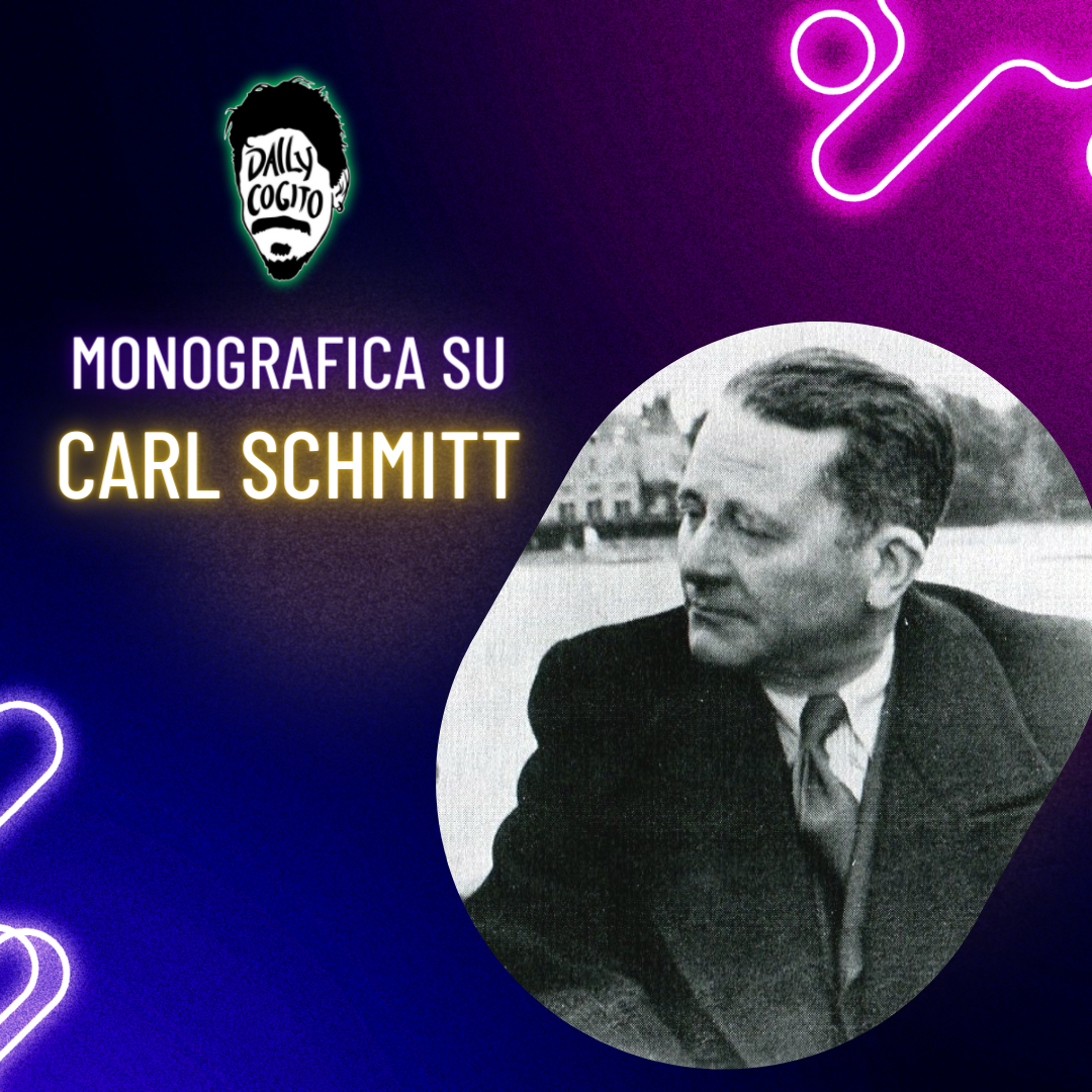 Nemico, Sovranità e Stato di Eccezione: CARL SCHMITT (Monografica)