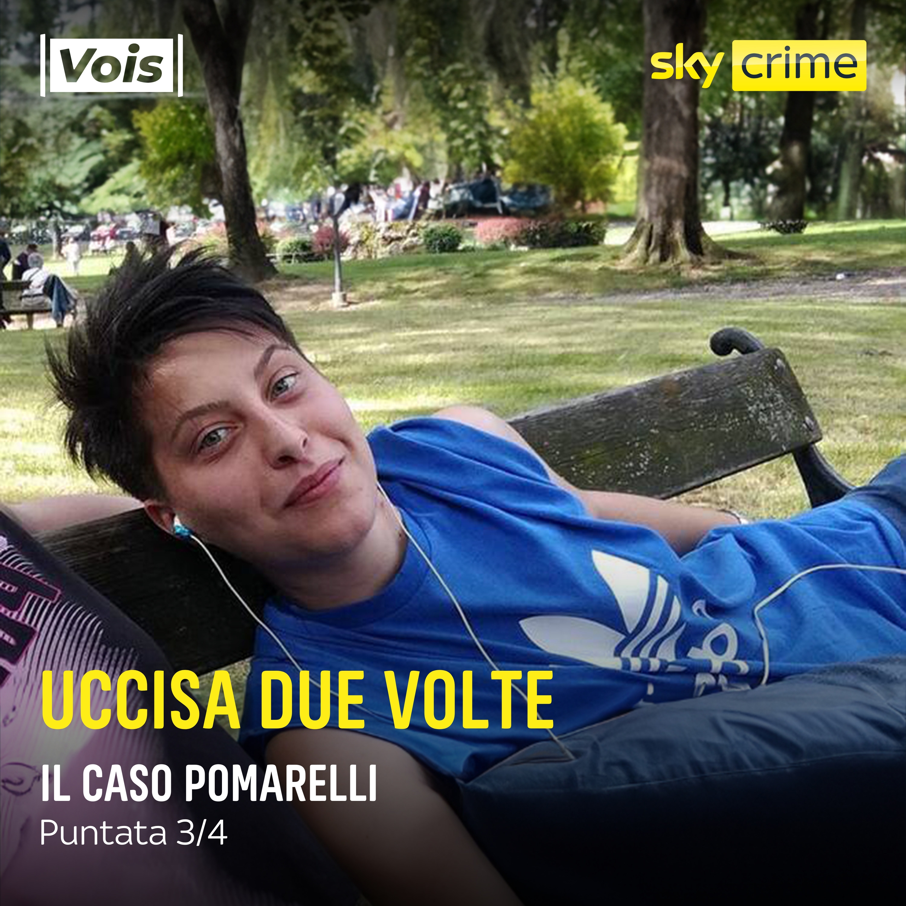 Uccisa due volte | Il caso Pomarelli - puntata 3/4