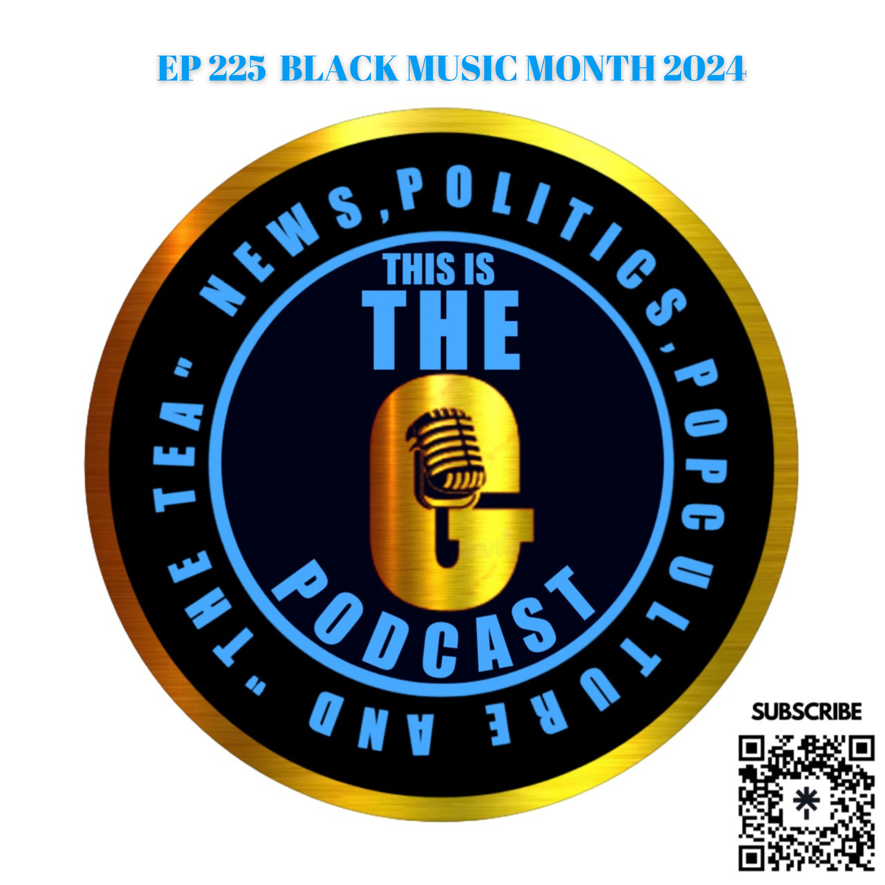EPISODE 225 BLACK MUSIC MONTH 2024 episode artwork
