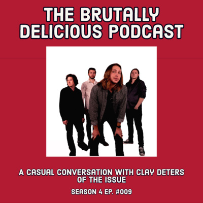 A Casual Conversation with Clay Deters of The Issue- Season 04 Ep. #009 episode artwork