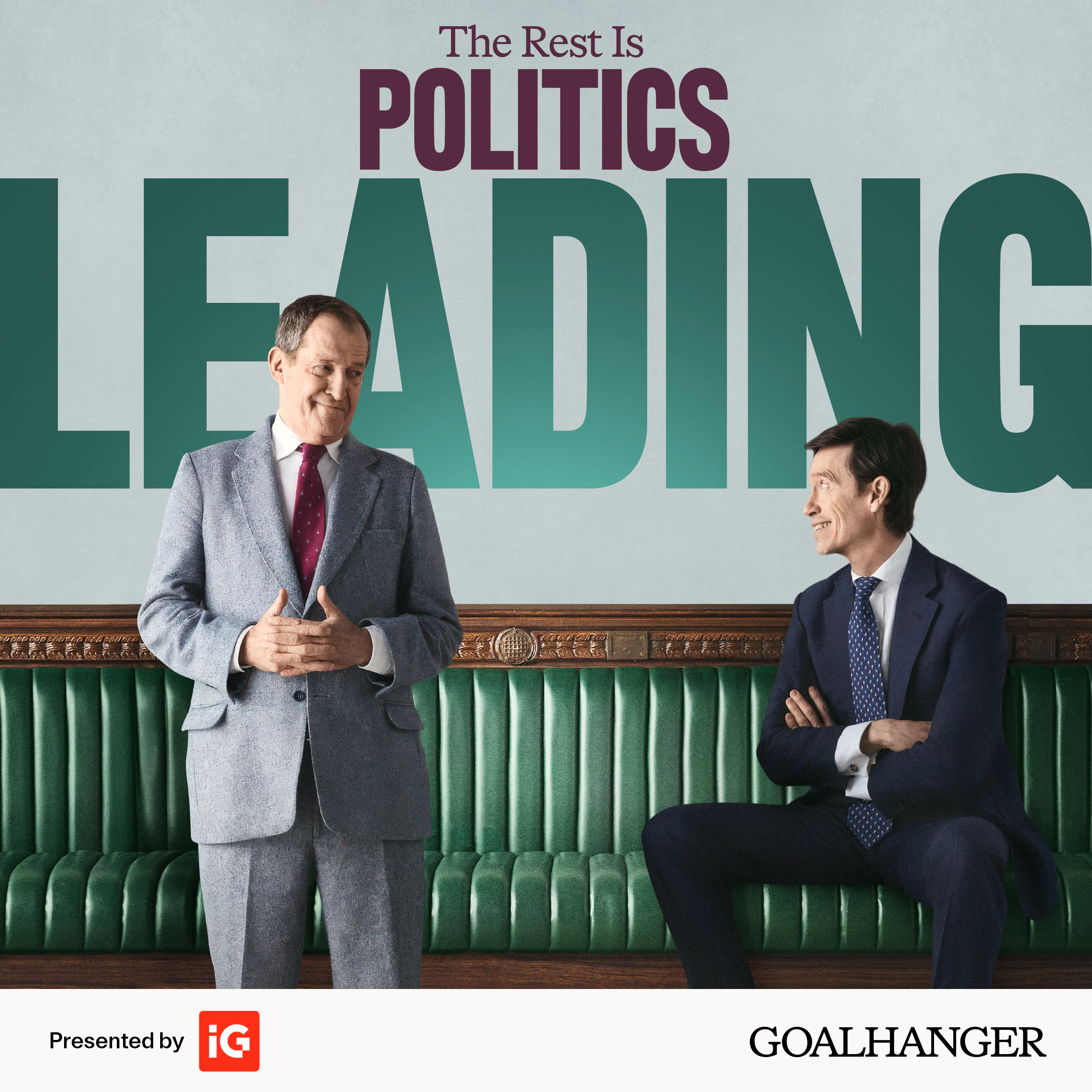 168. A Climate Special: Populism, Security, and Leadership — The Rest Is Politics: Leading cover