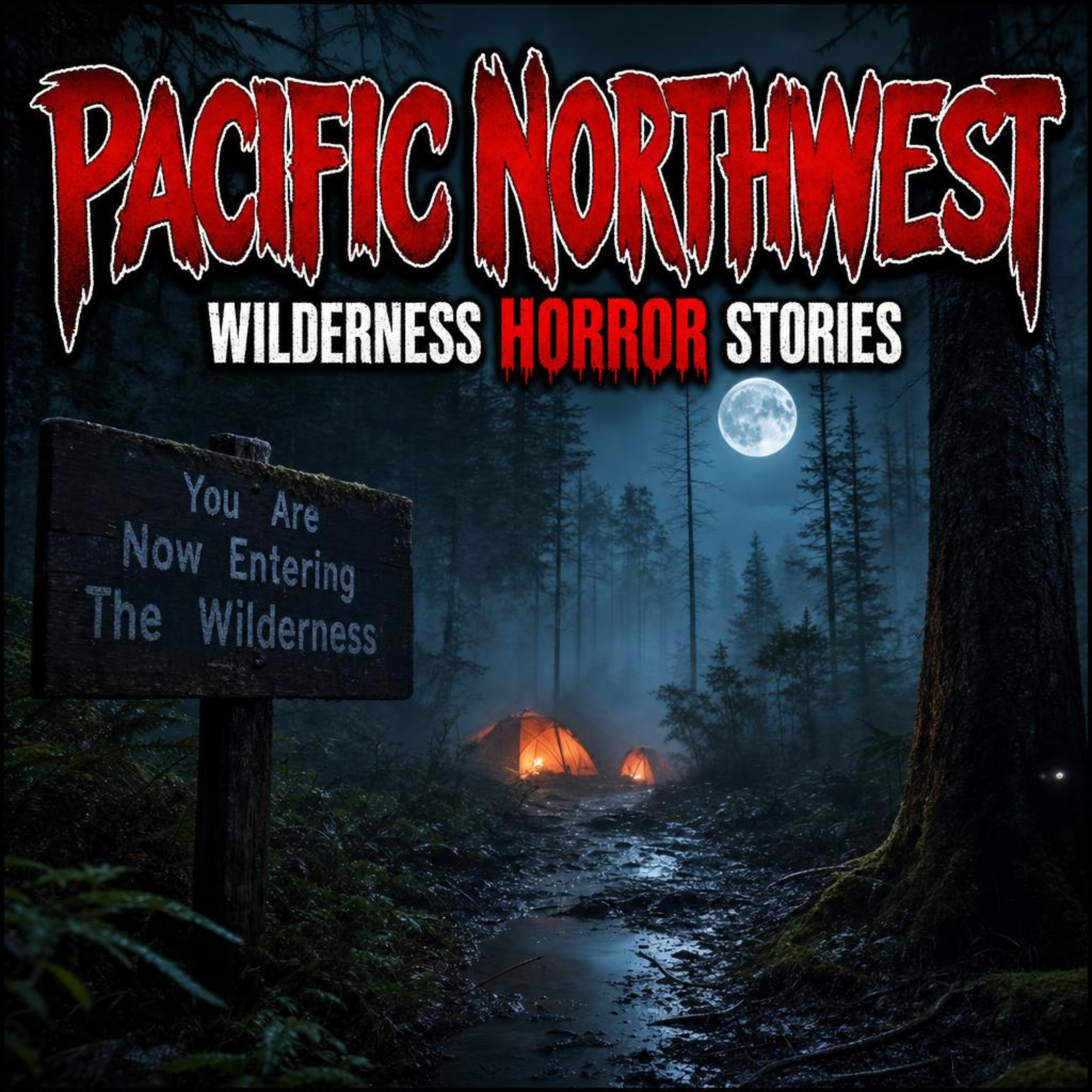 7 Most Disturbing TRUE Pacific Northwest Horror Stories That Turned Quiet Woods Into Nightmares episode artwork