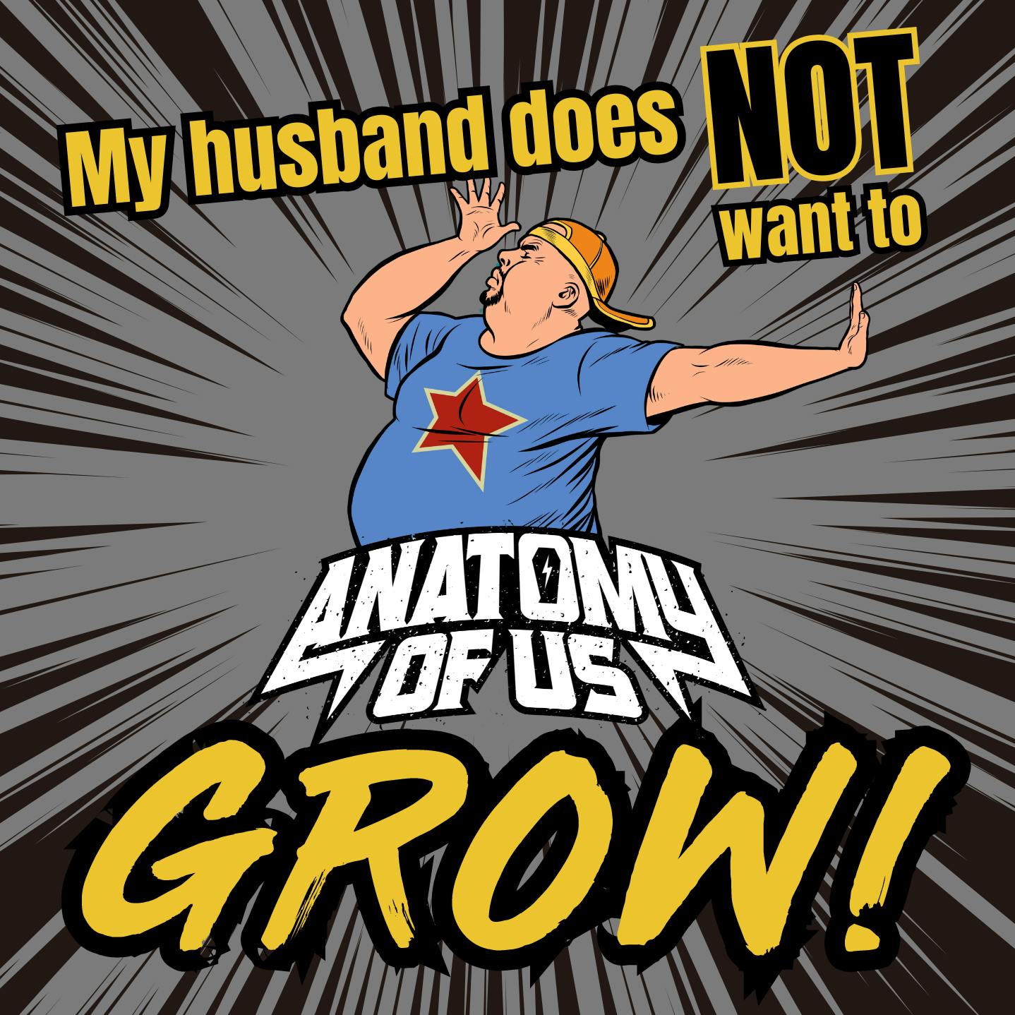 My Husband does NOT want to GROW!