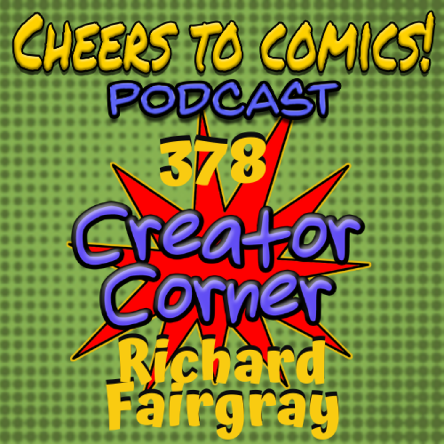 #378- Creator Corner: Richard Fairgray (Haunted Hill) episode artwork