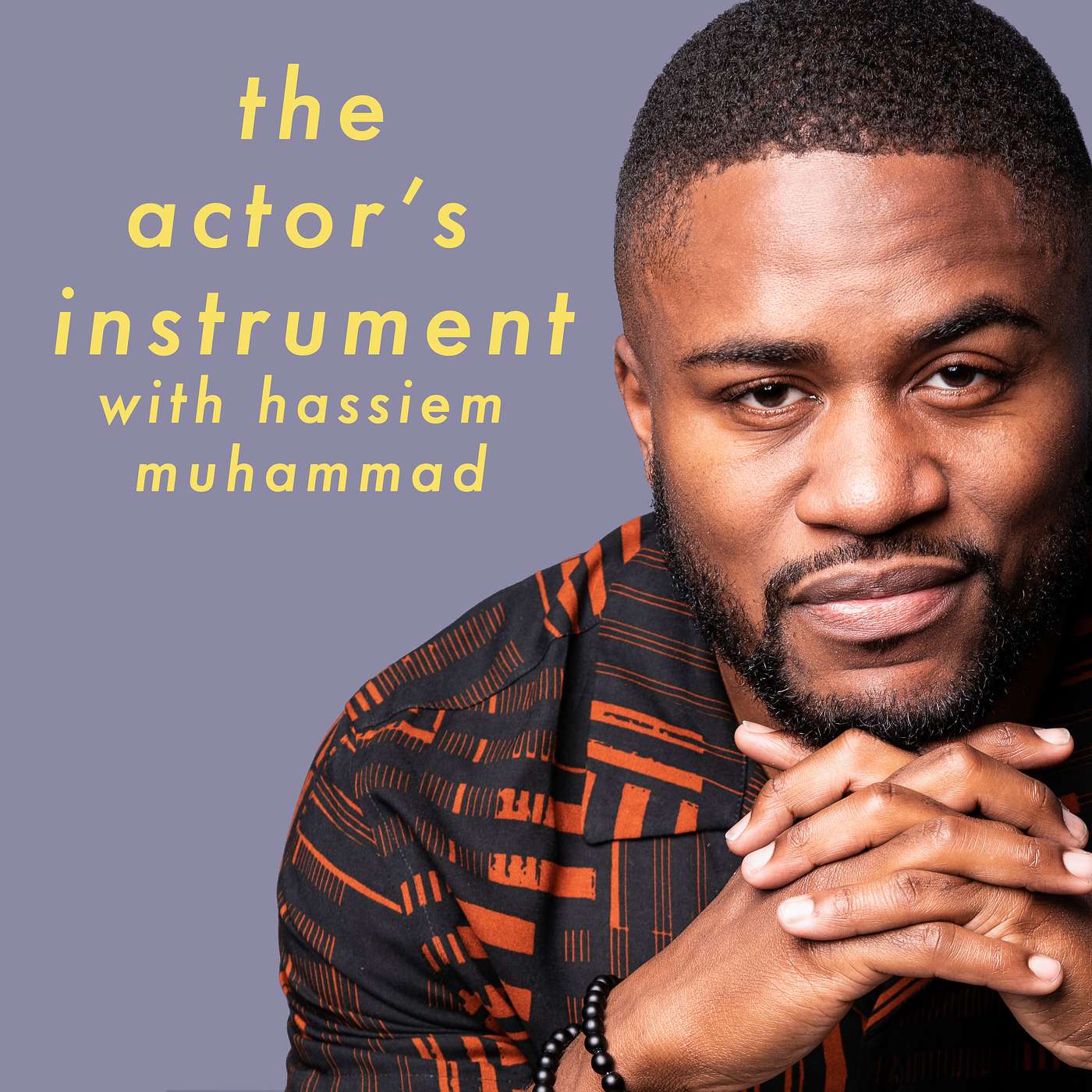 The Actor\'s Instrument: Tools for the Long Game with Hassiem Muhammad