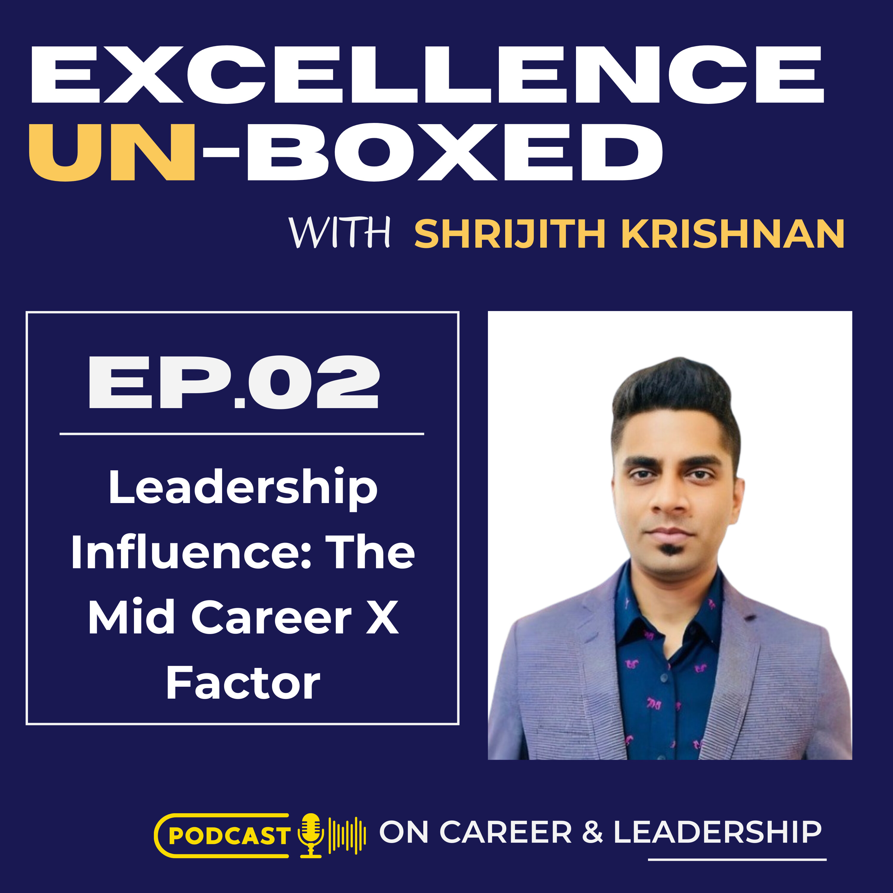 Ep 2 Leadership Influence: The Mid-Career X Factor episode artwork