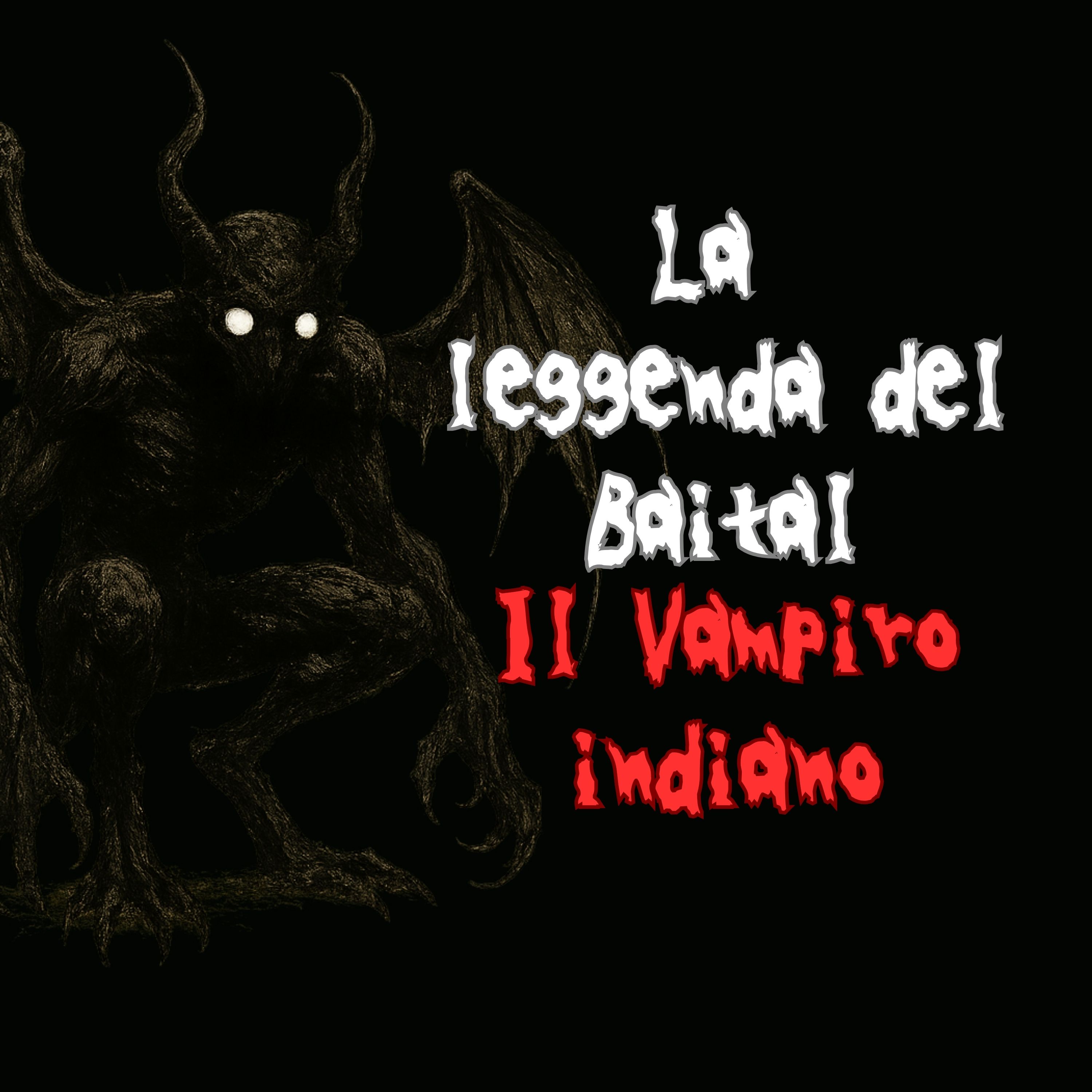 Leggenda Creepy: Il Baital - Il Vampiro Indiano episode artwork